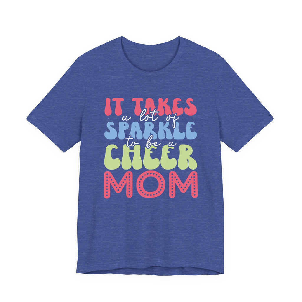 It Takes a Lot of Sparkle to Be a Cheer Mom | Tee