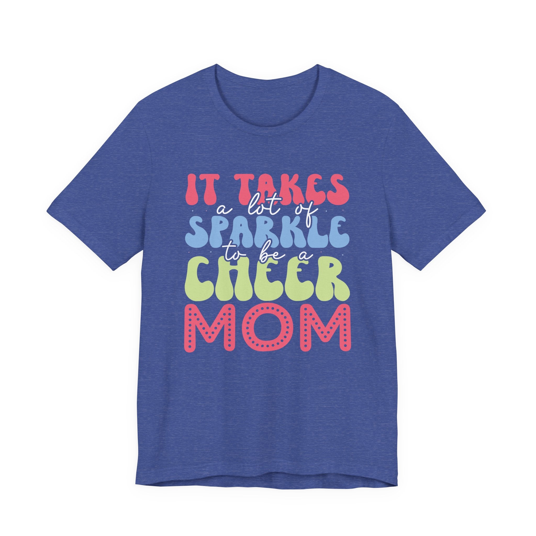 It Takes a Lot of Sparkle to Be a Cheer Mom | Tee