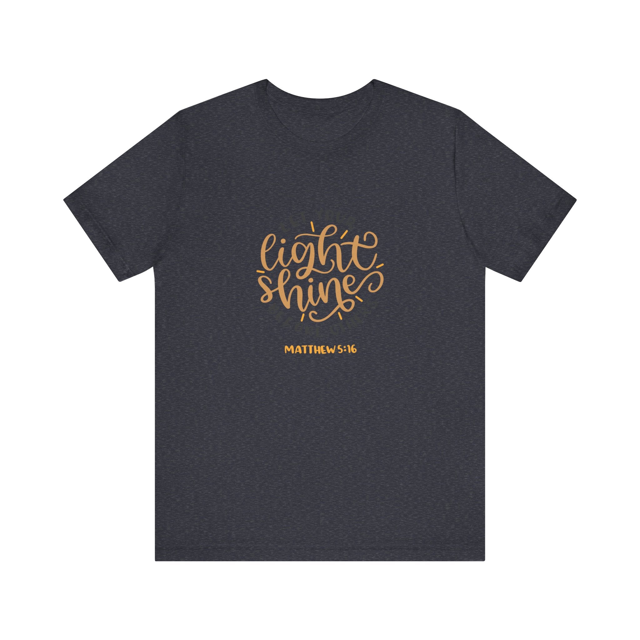 Let Your Light Shine Before Others Matthew 5:16 | Tee