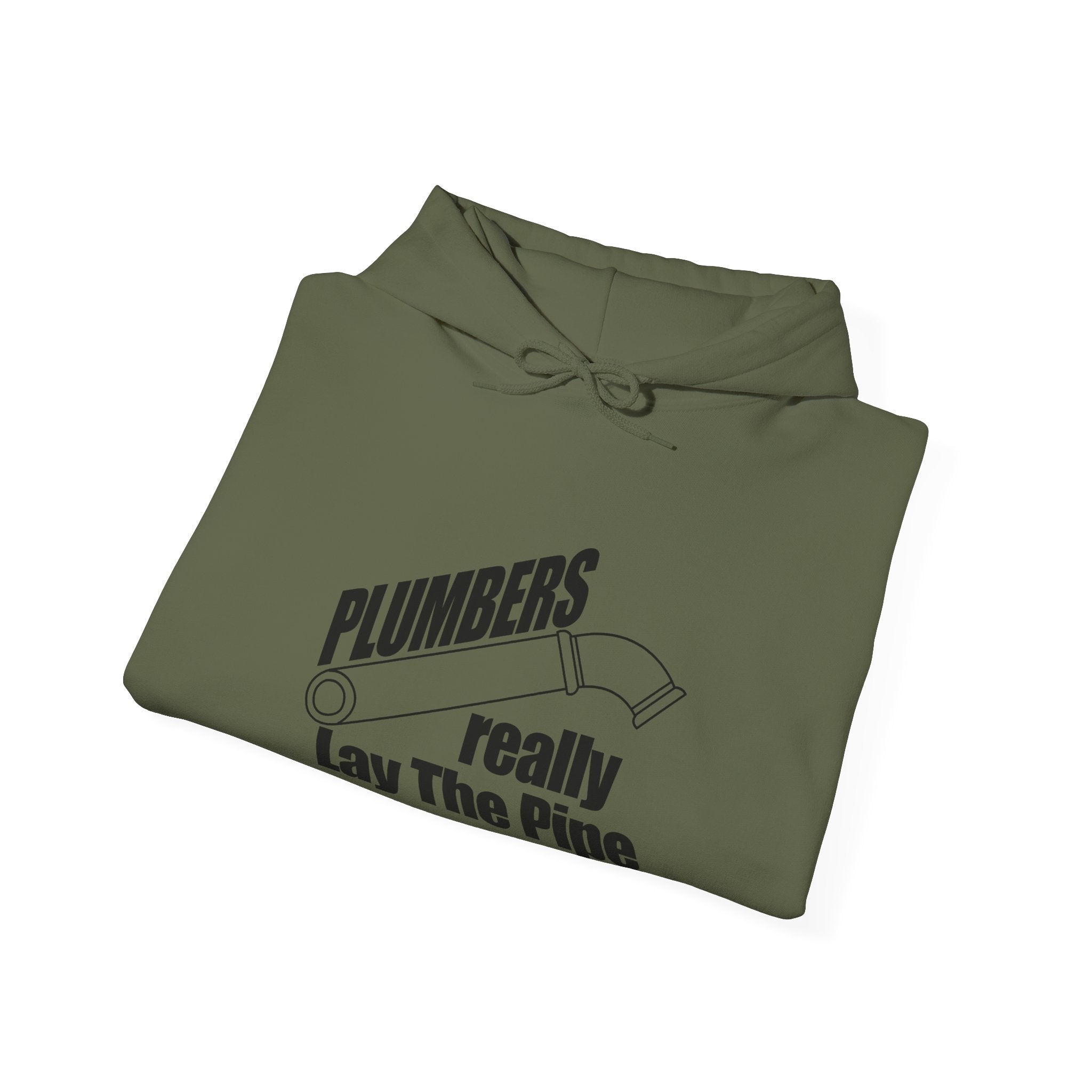 Plumbers Really Lay the Pipe | Hoodie