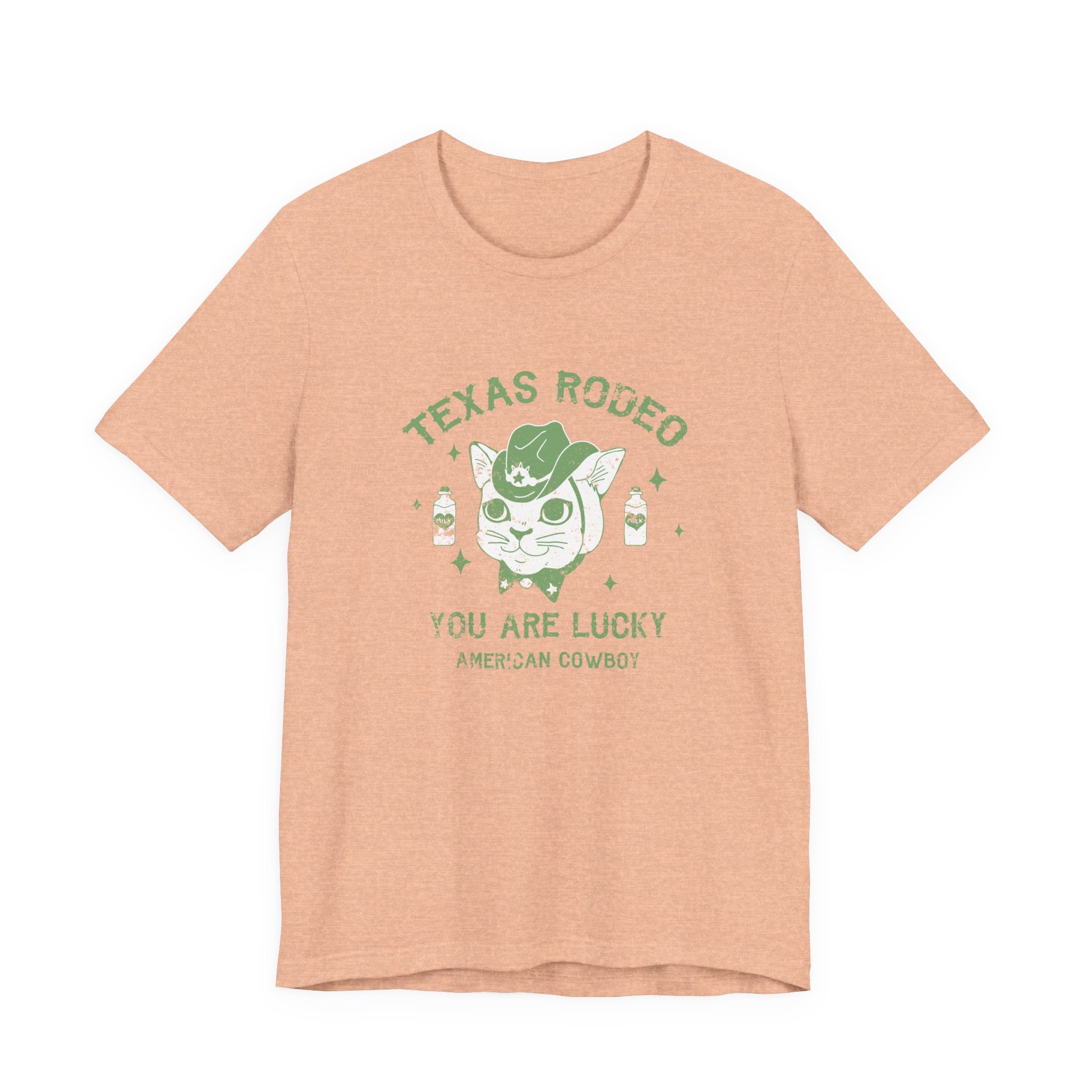 Texas Rodeo, You Are Lucky American Cowboy | Tee