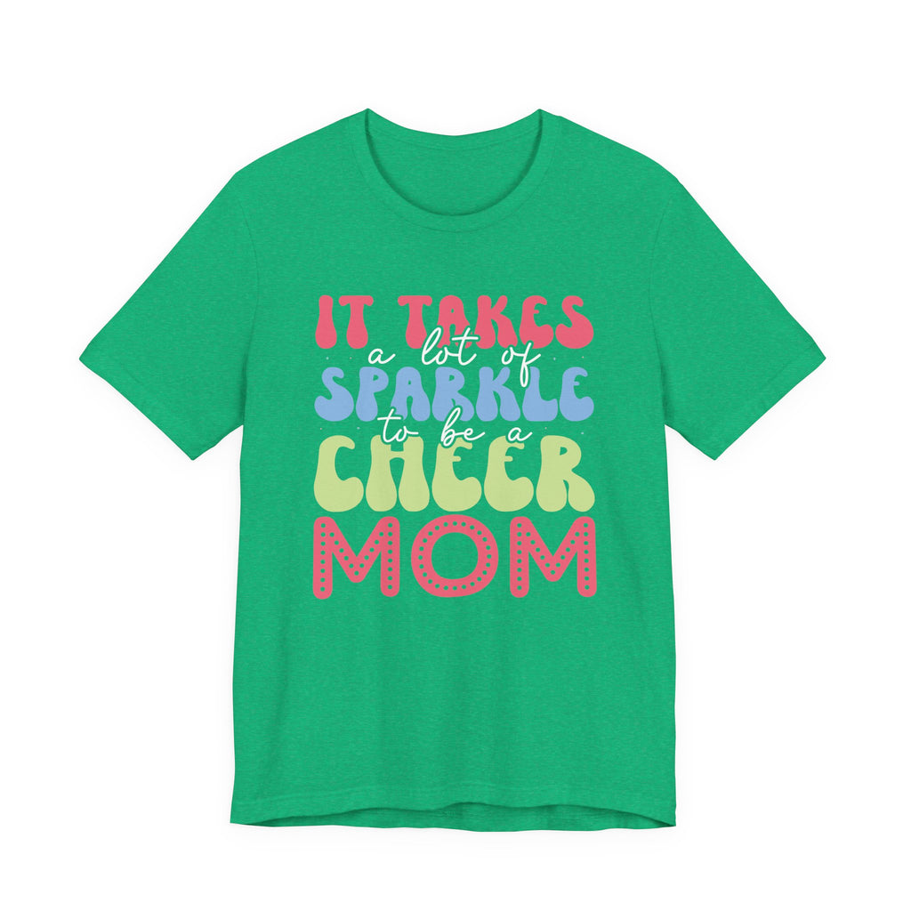 It Takes a Lot of Sparkle to Be a Cheer Mom | Tee
