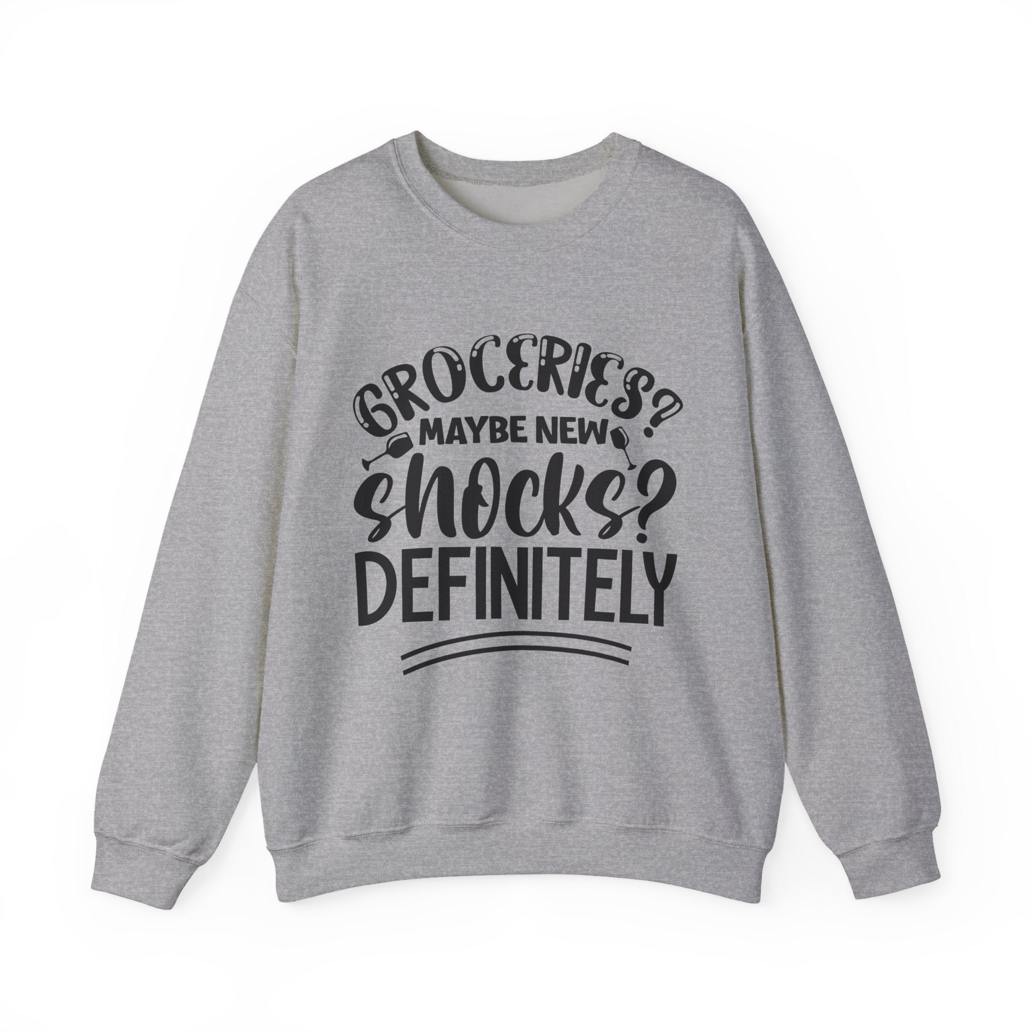 Groceries Maybe, New Shocks Definitely | Crewneck Sweatshirt
