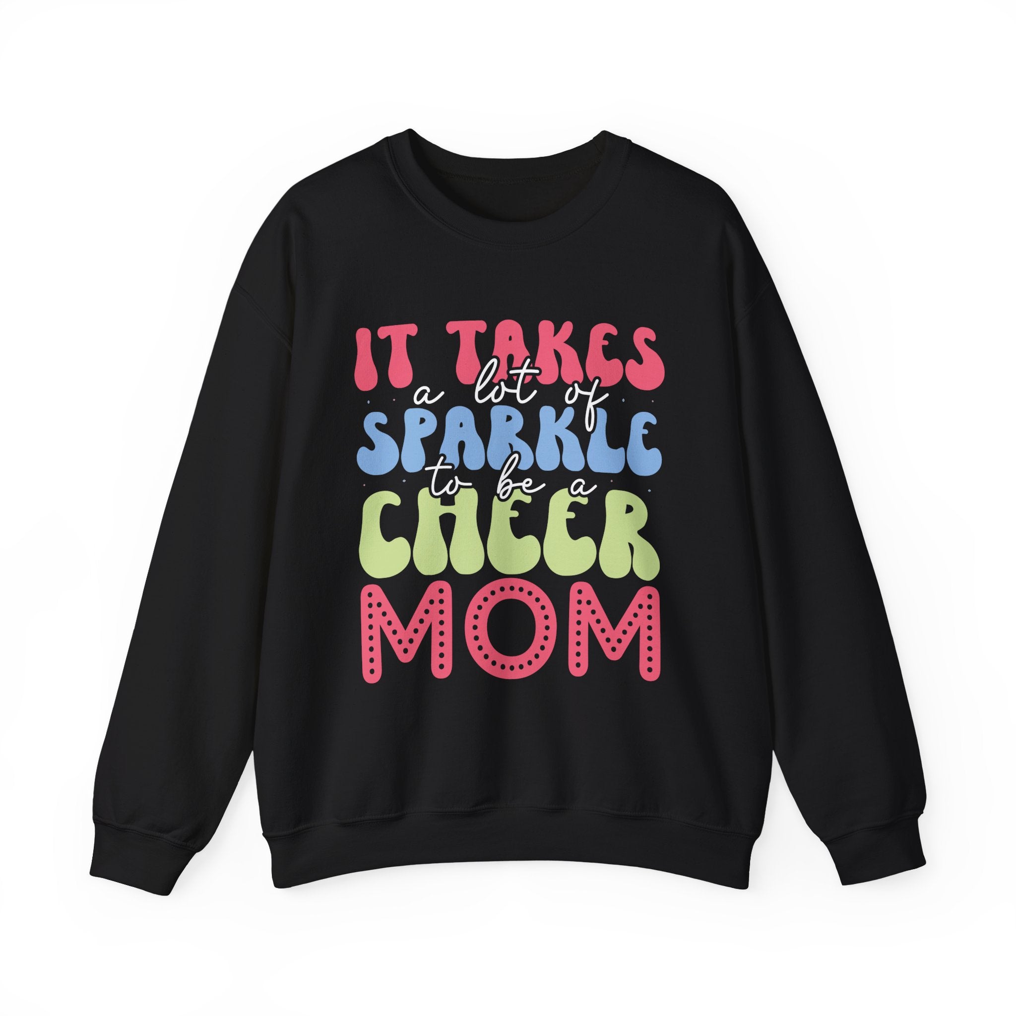 It Takes a Lot of Sparkle to Be a Cheer Mom | Crewneck Sweatshirt