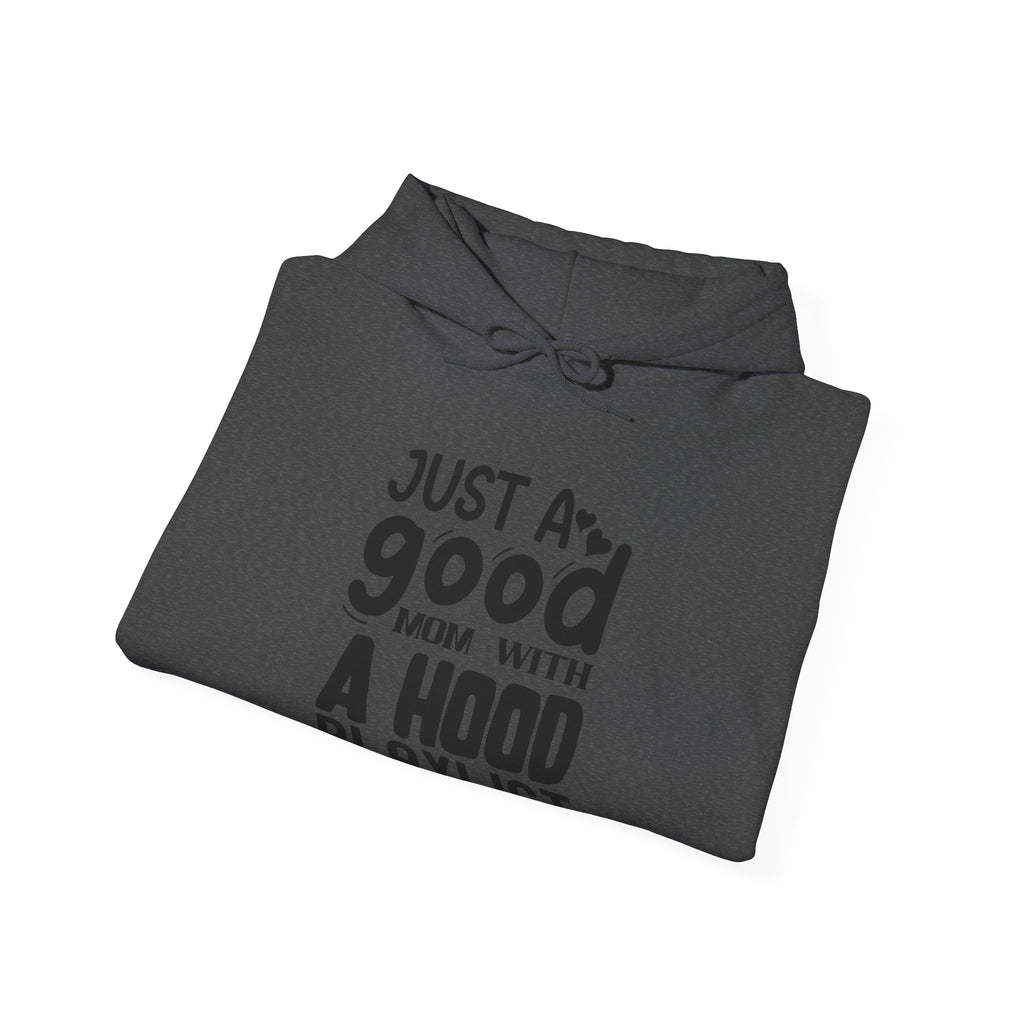 Just a Good Mom With a Hood Playlist | Hoodie