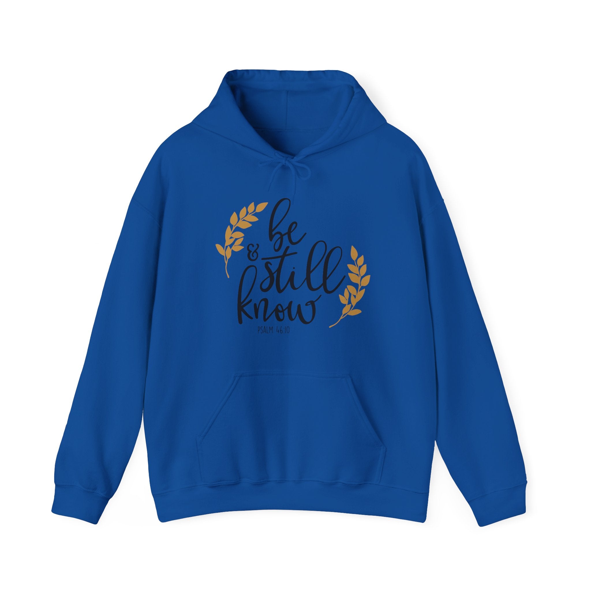 Be Still and Know Psalms 46:10 | Hoodie