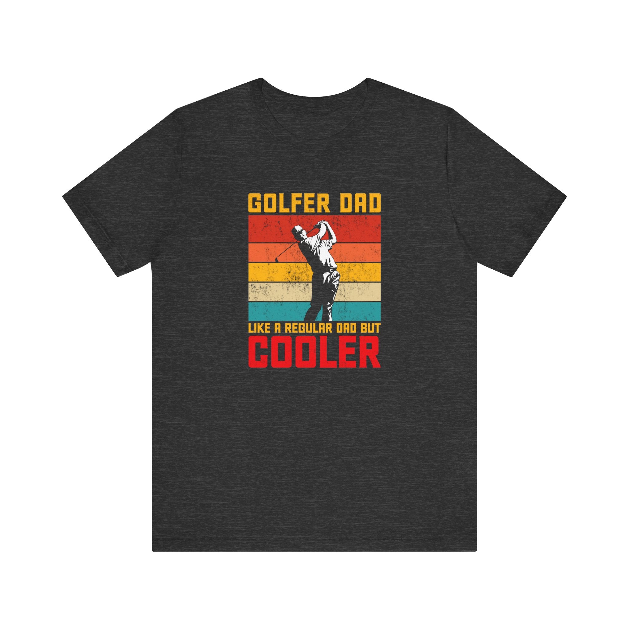 Golfer Dad, Like a Regular Dad but Cooler | Tee