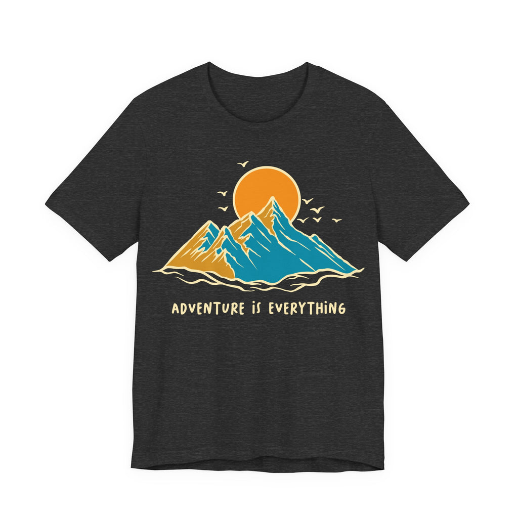 Adventure Is Everything | Tee
