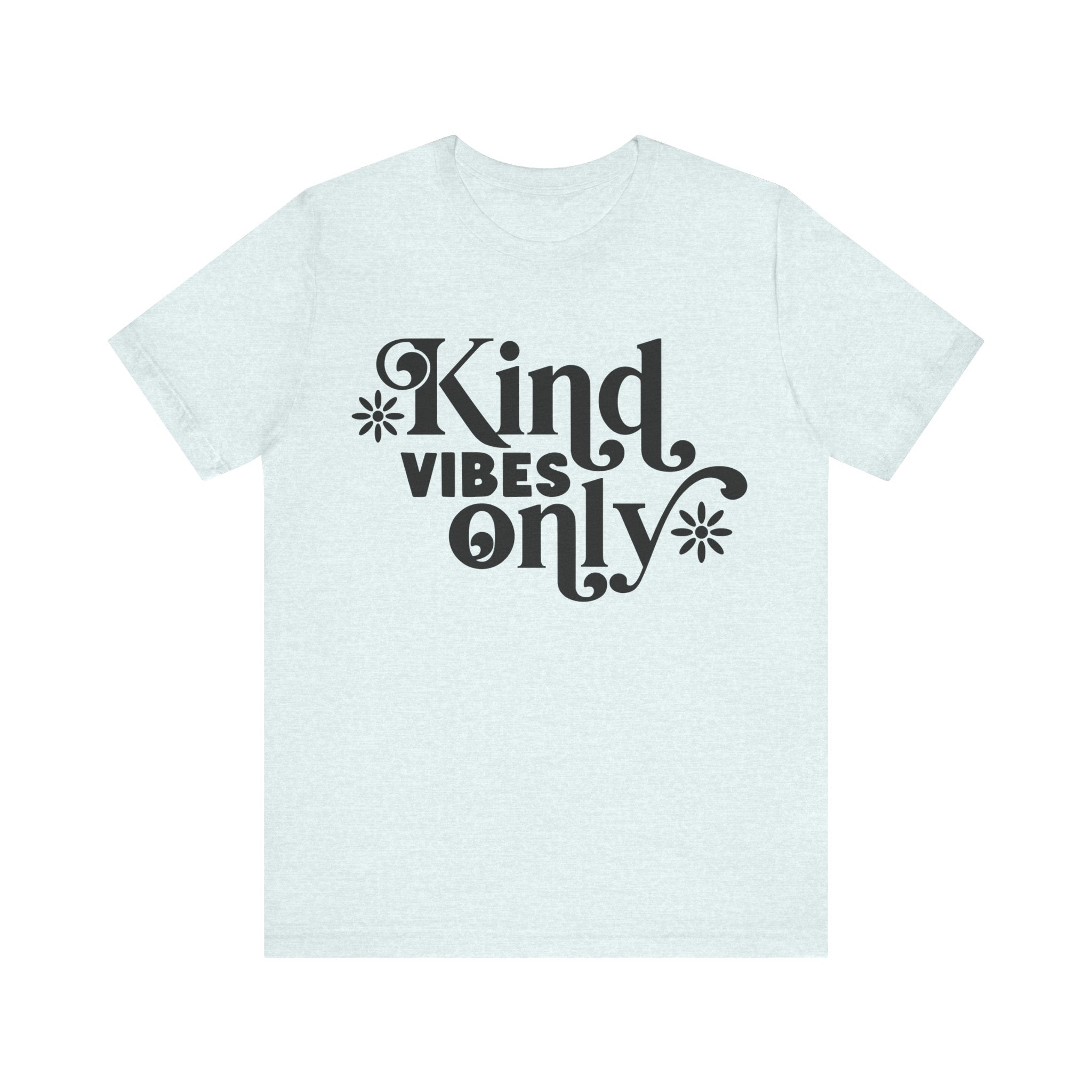 Kind Vibes Only | Tee