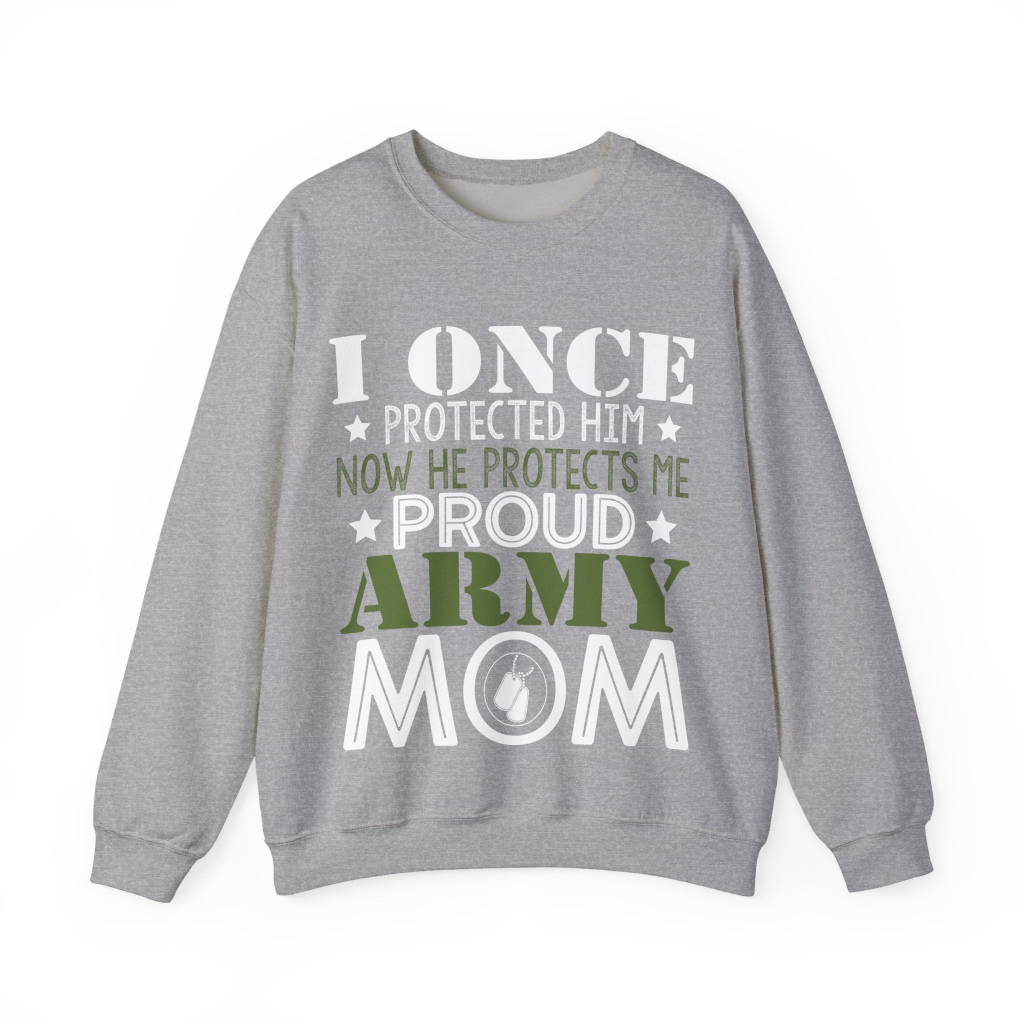 I Once Protected Him, Now He Protects Me. Proud Army Mom | Crewneck Sweatshirt