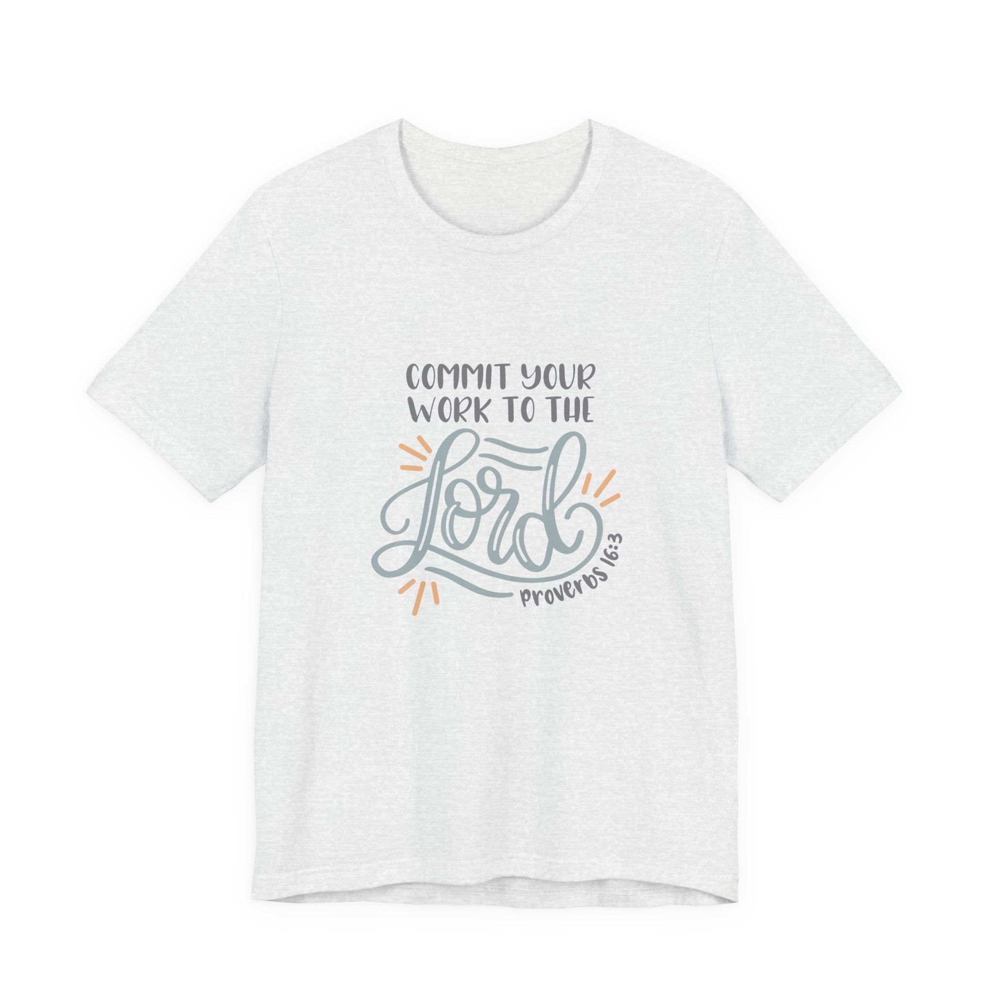 Commit Your Work to the Lord Proverbs 16:3 | Tee