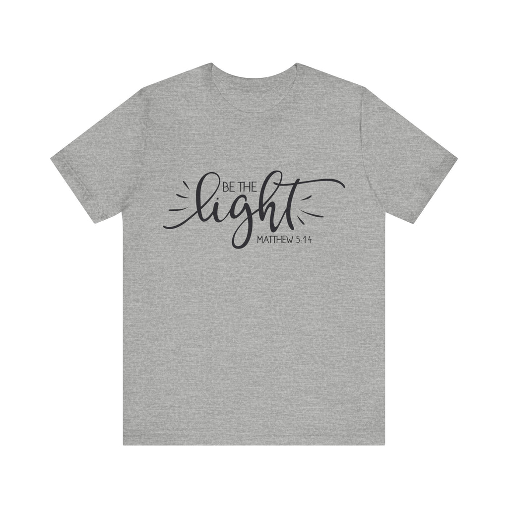 Be the Light - Matthew 5:14 | Tee