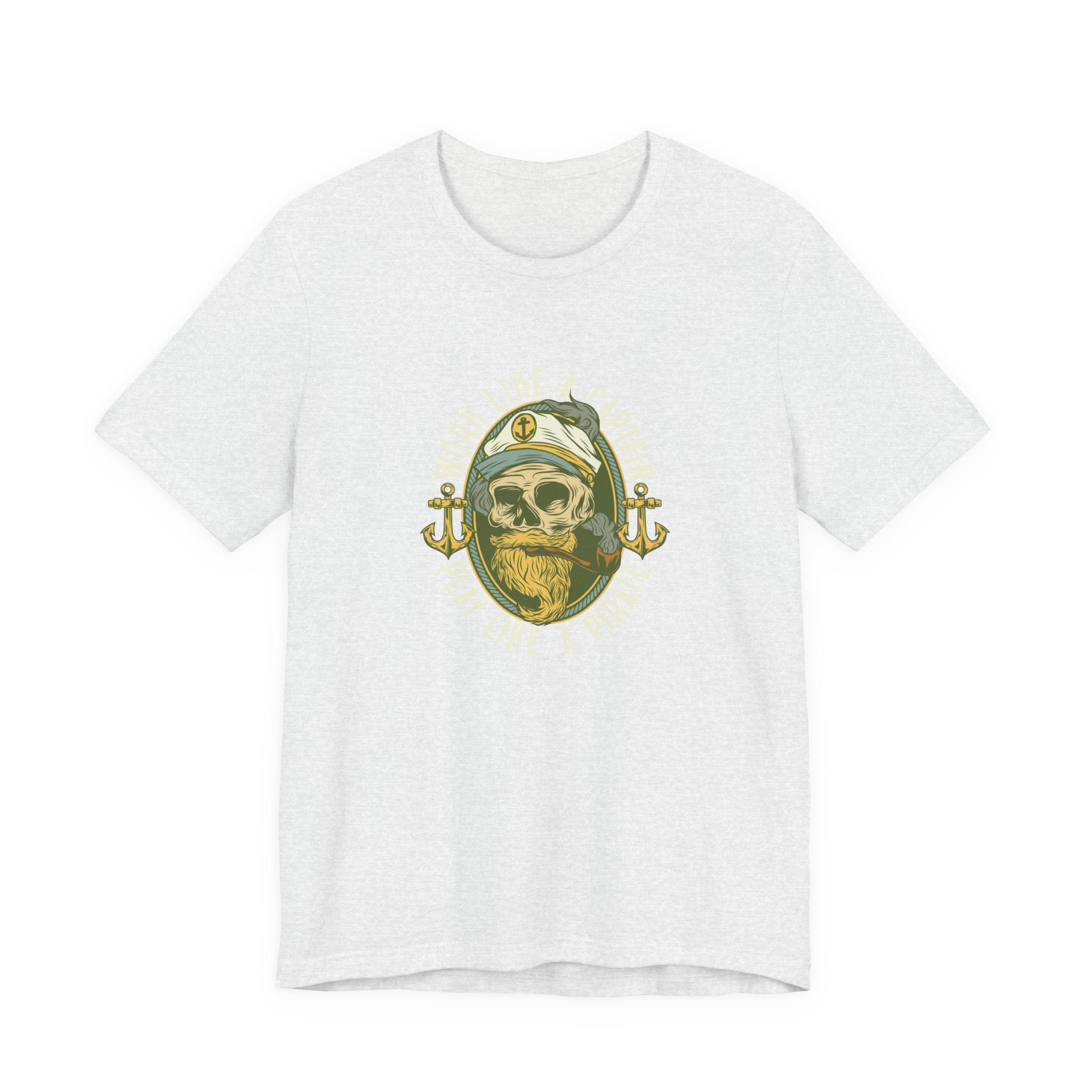 Work Like a Captain, Play Like a Pirate | Tee
