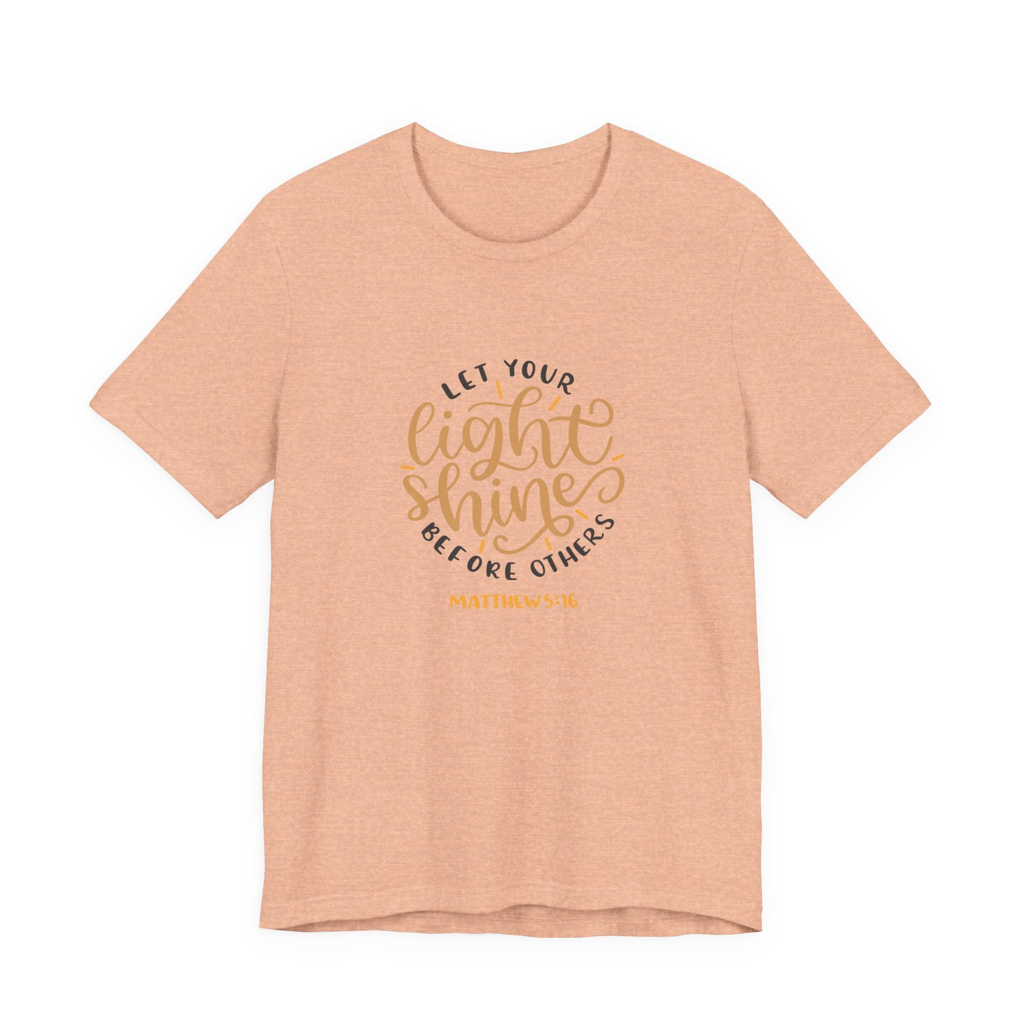 Let Your Light Shine Before Others Matthew 5:16 | Tee