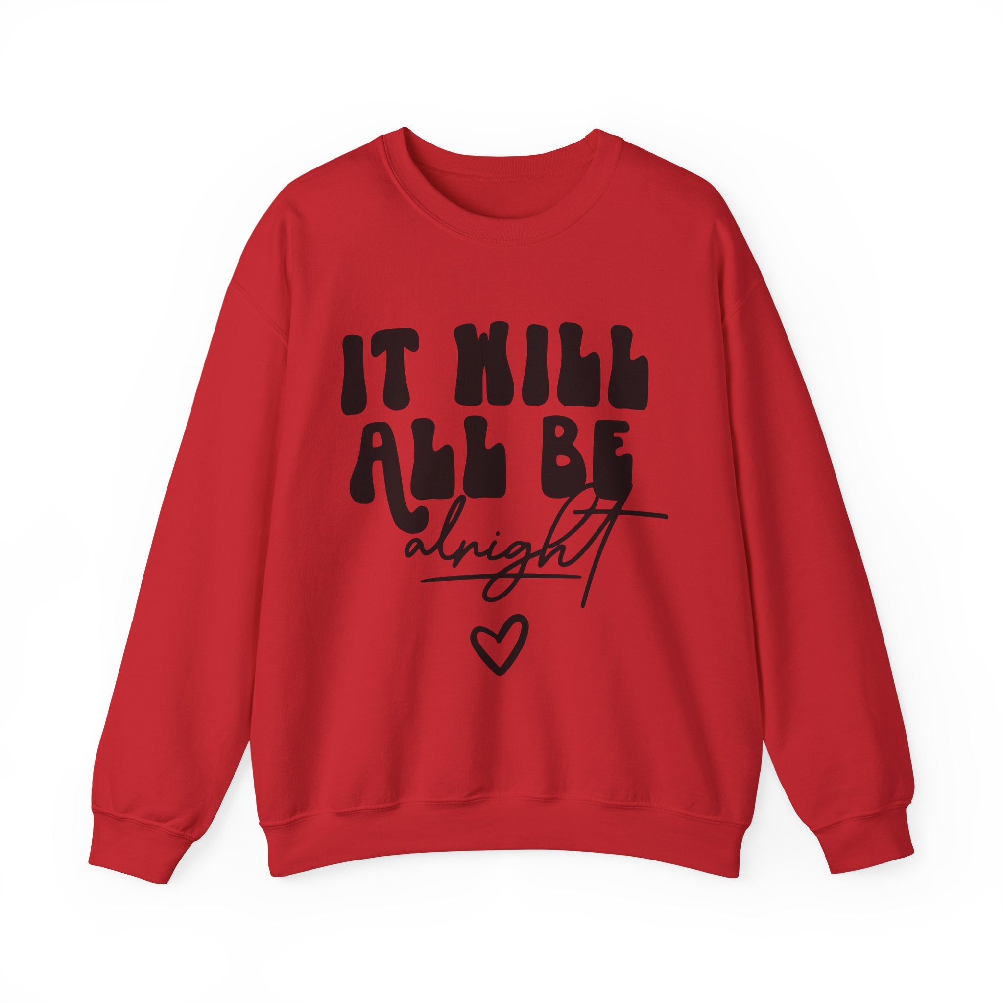 It Will All Be Alright | Crewneck Sweatshirt