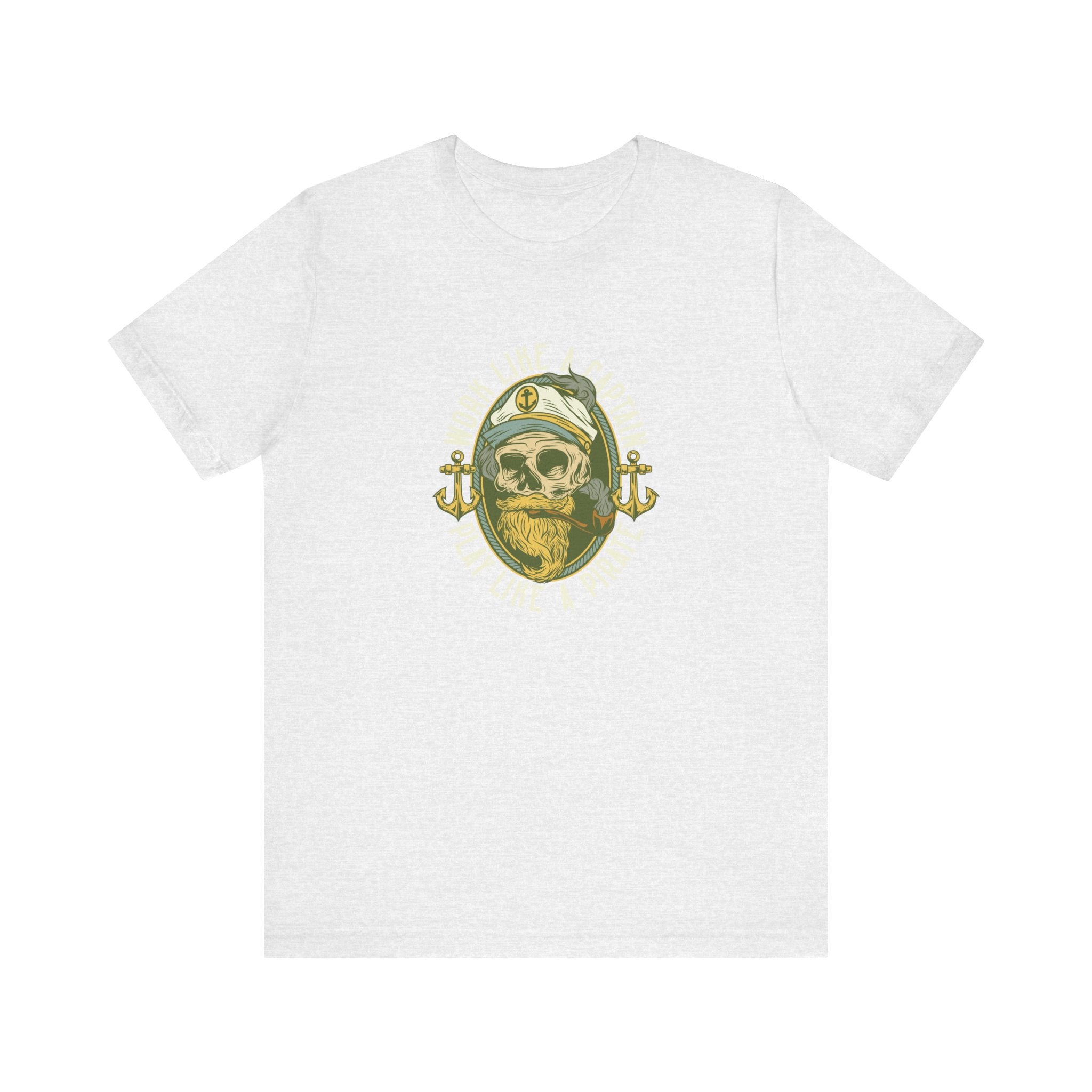 Work Like a Captain, Play Like a Pirate | Tee
