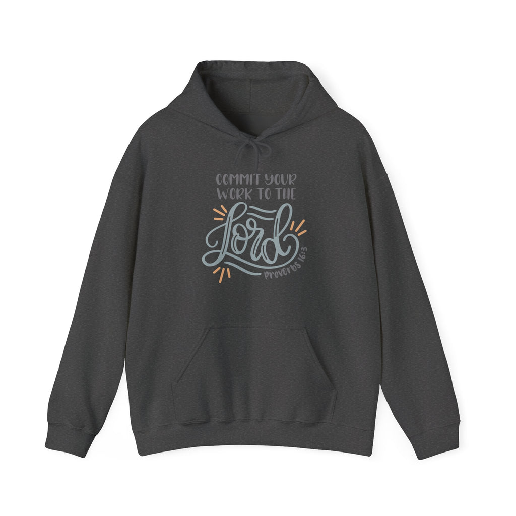 Commit Your Work to the Lord Proverbs 16:3 | Hoodie