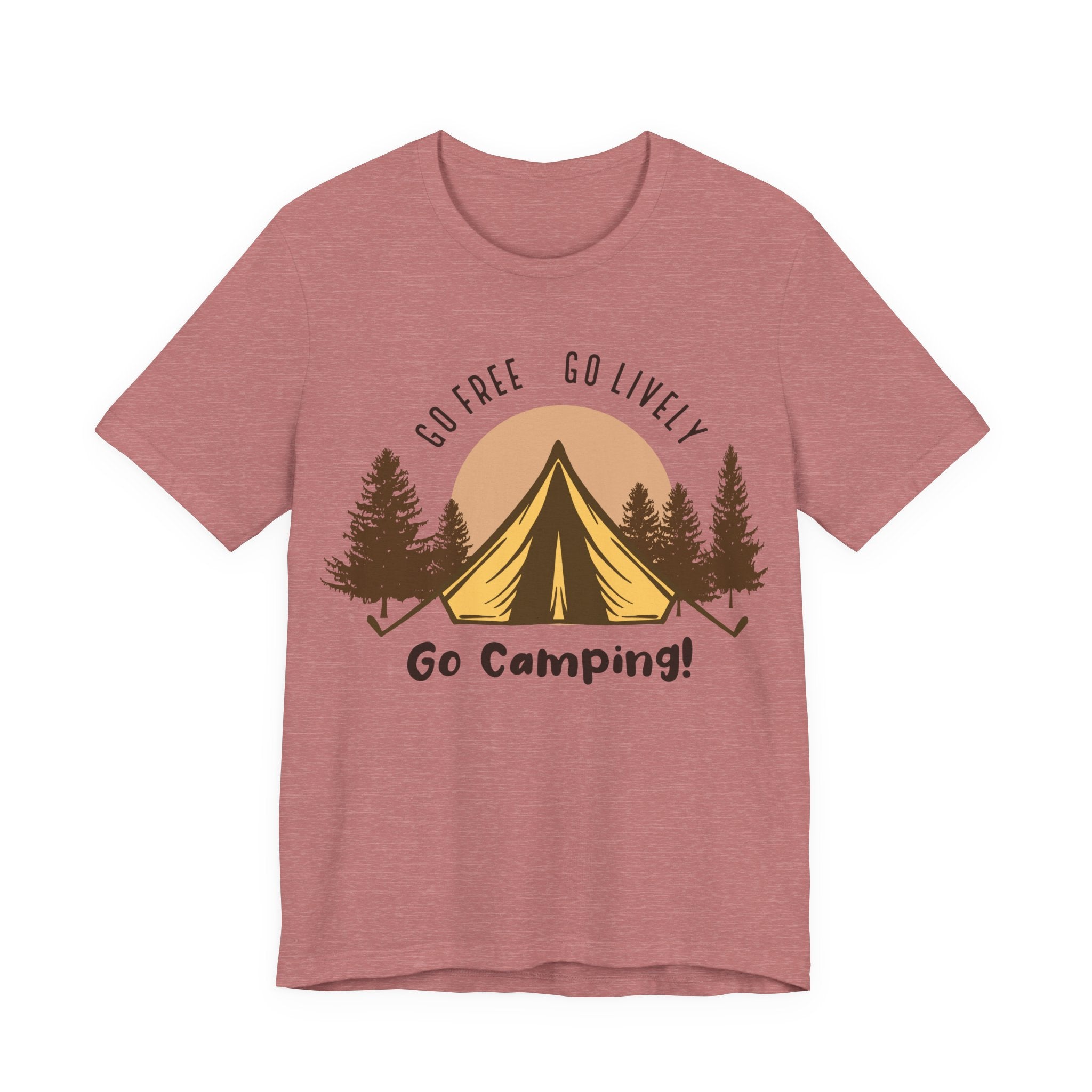 Go Free, Go Lively, Go Camping | Tee