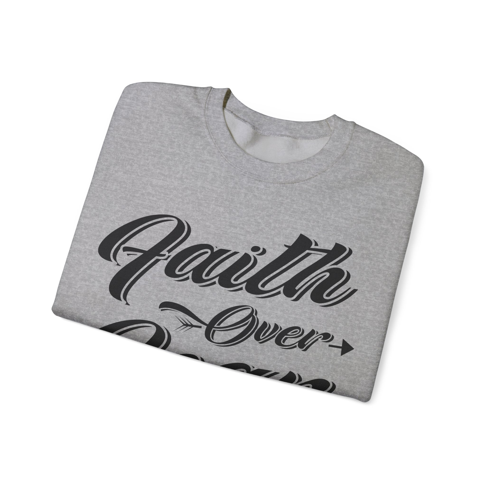 Faith Over Fear | Crewneck Sweatshirt