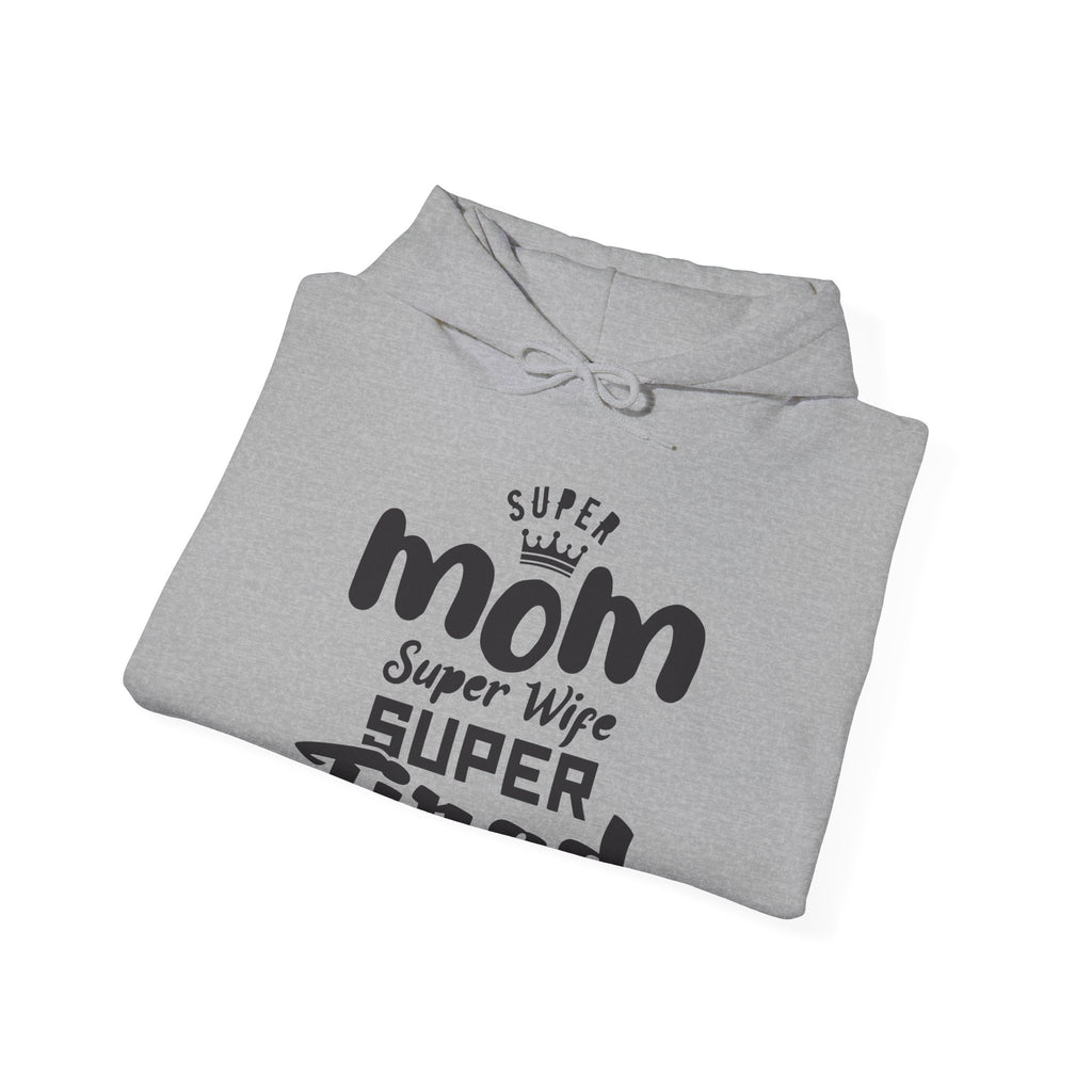 Super Mom, Super Wife, Super Tired | Hoodie