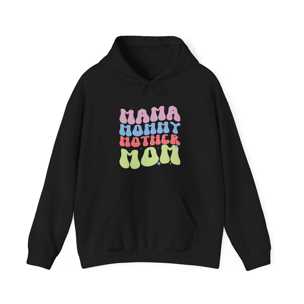 Mama, Mommy, Mother, Mom | Hoodie