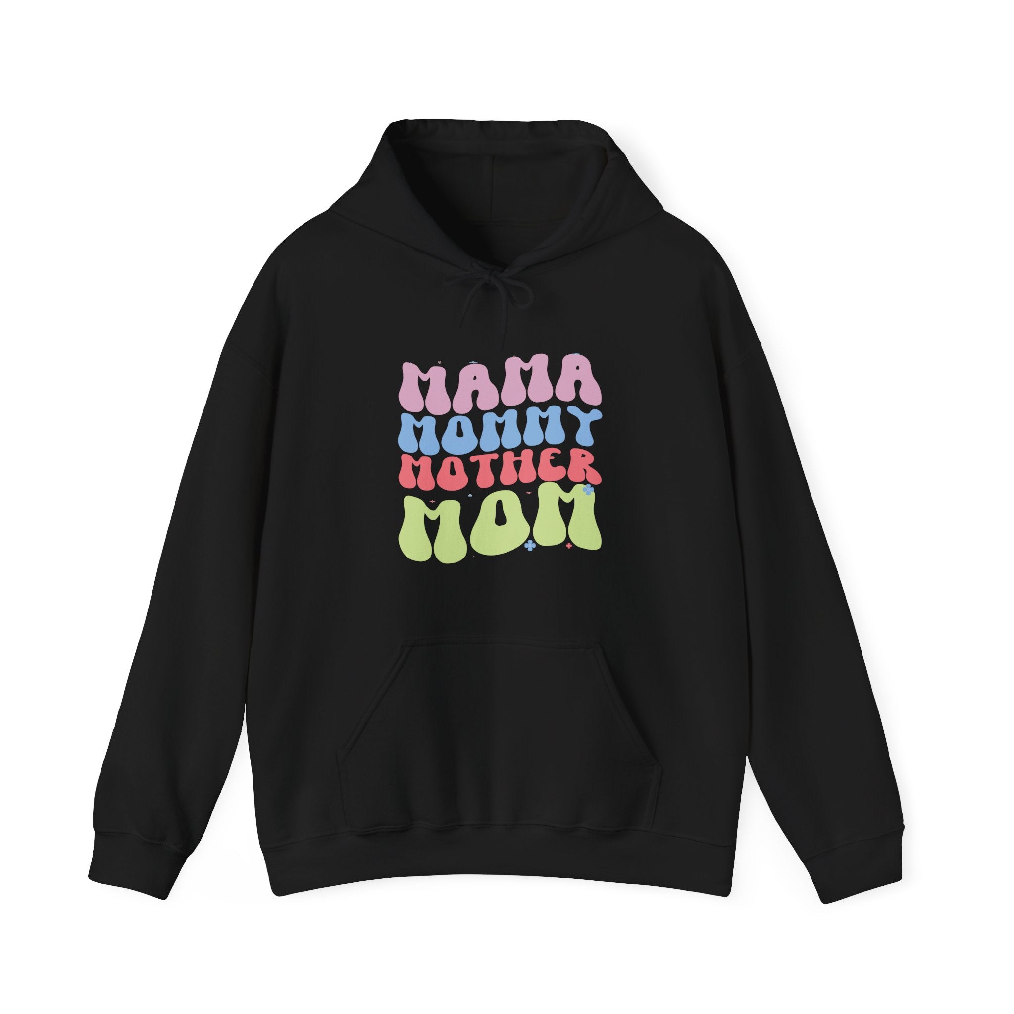 Mama, Mommy, Mother, Mom | Hoodie