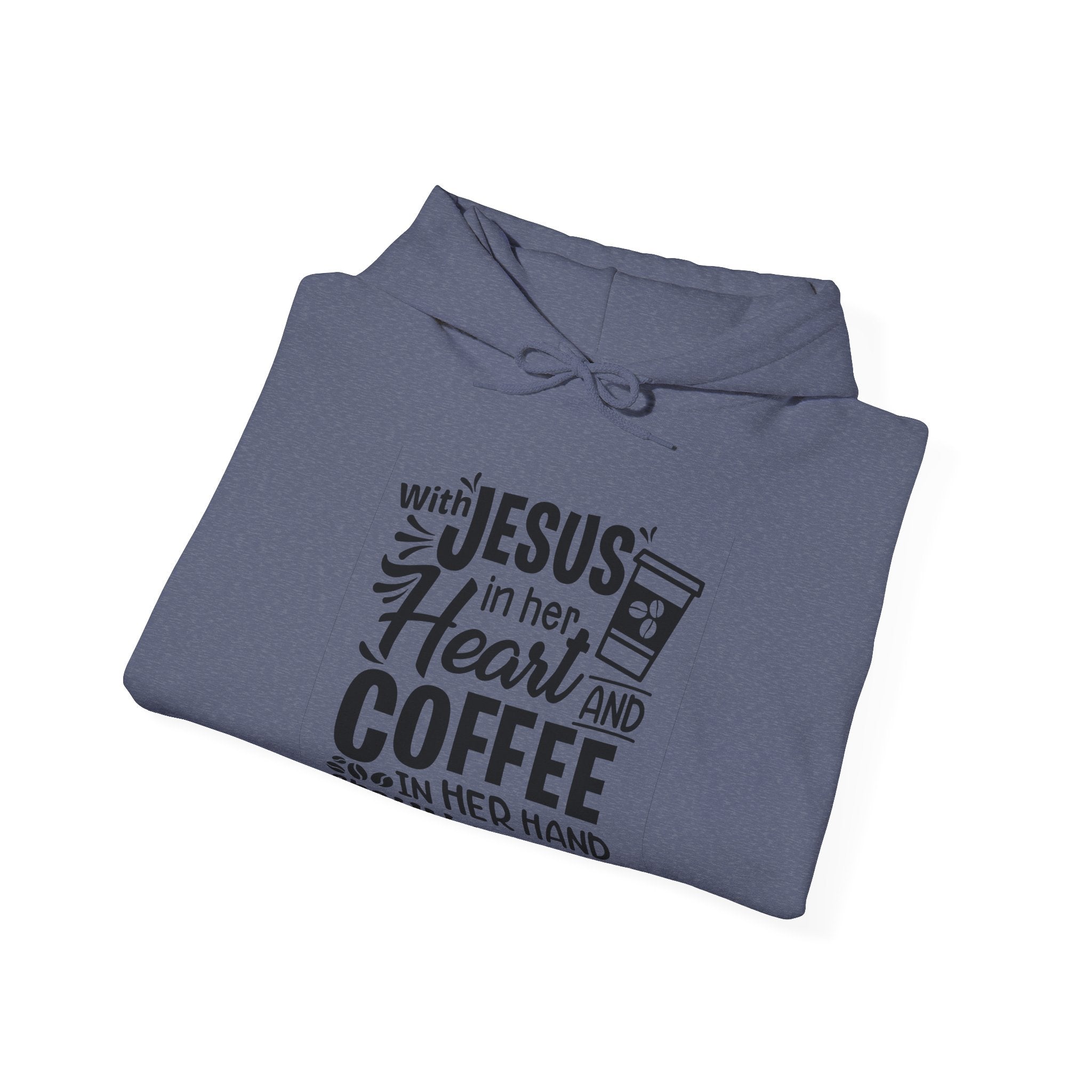 With Jesus in Her Heart and Coffee in Her Hand | Hoodie