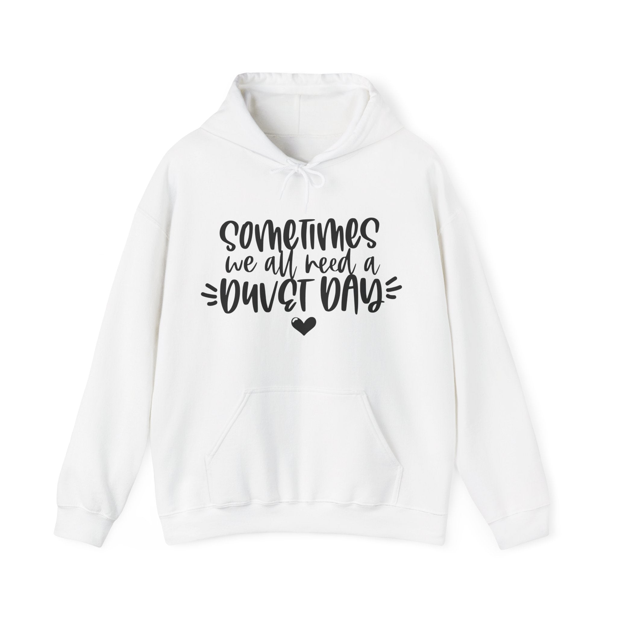 Sometimes We All Need a Duvet Day | Hoodie