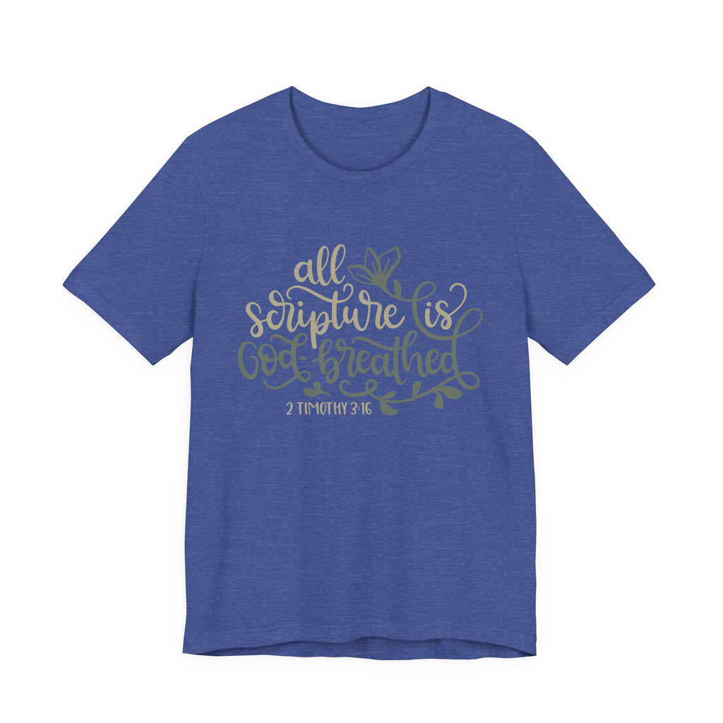 All Scripture Is God-Breathed - 2 Timothy 3:16 | Tee