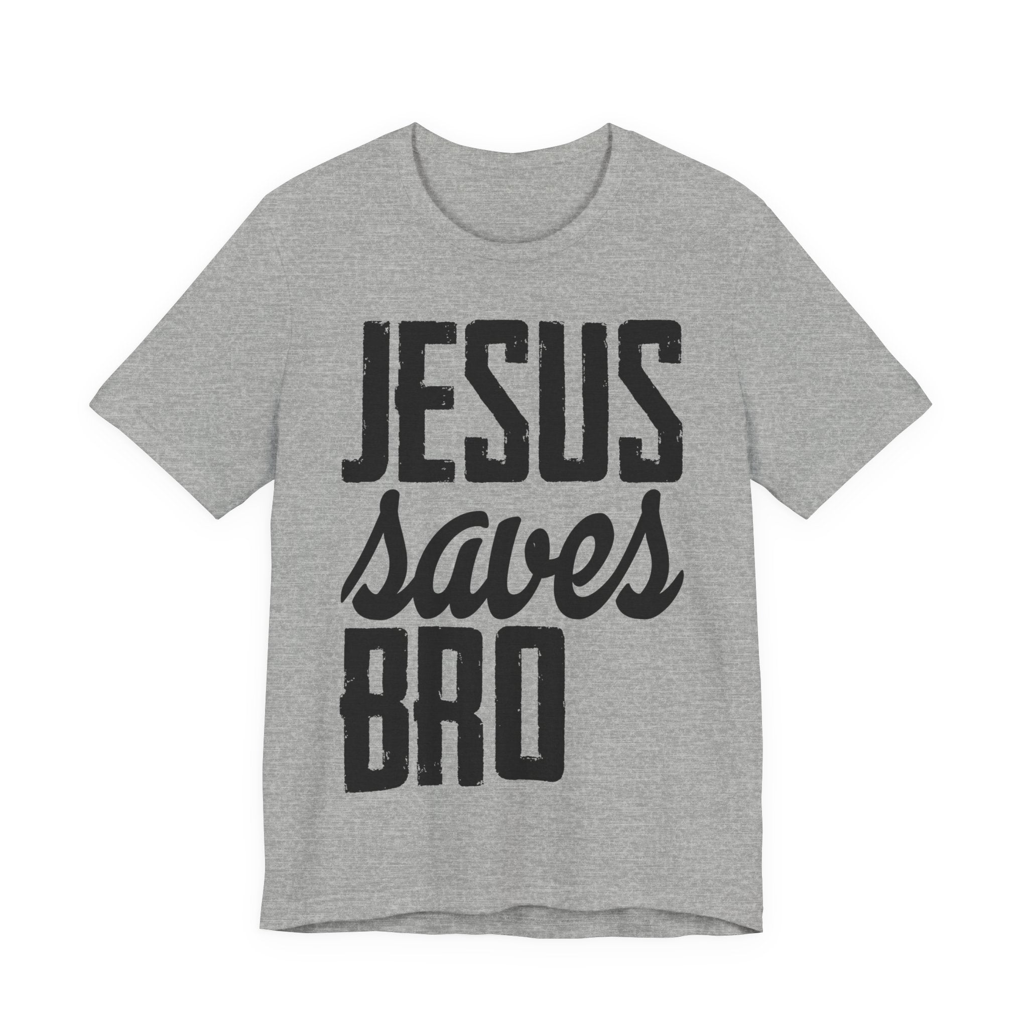 Jesus Saves, Bro | Tee