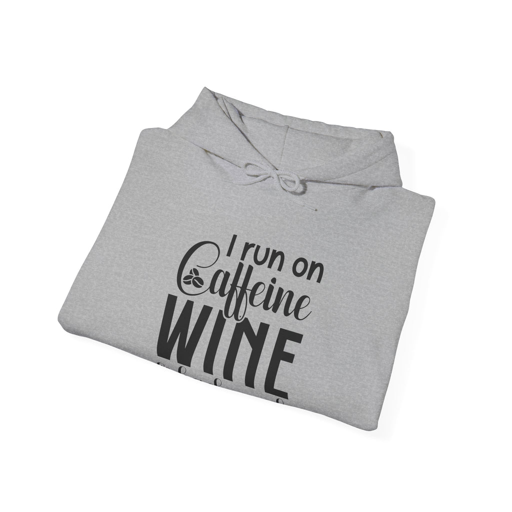 I Run on Caffeine, Wine & Bad Words | Hoodie