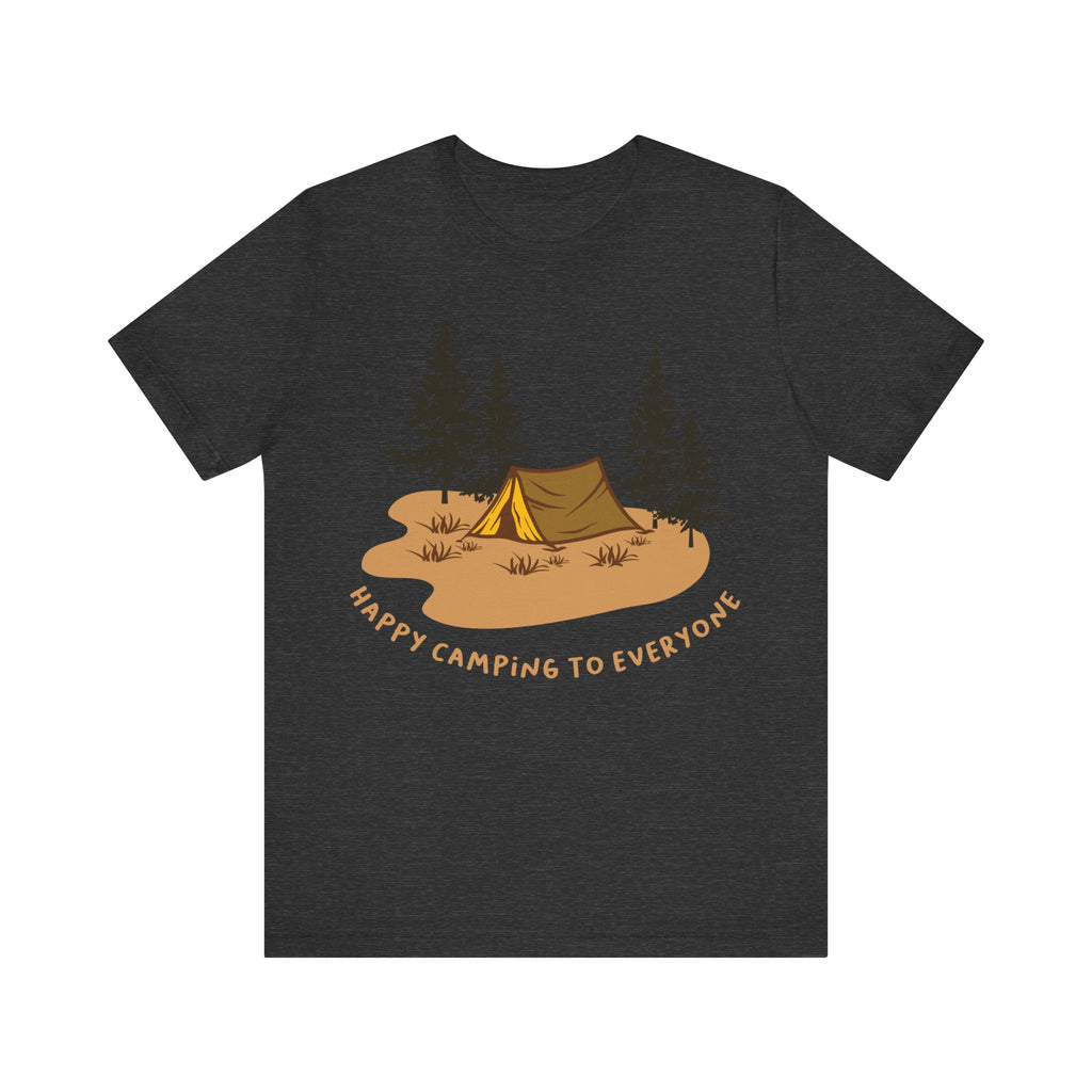 Happy Camping to Everyone | Tee