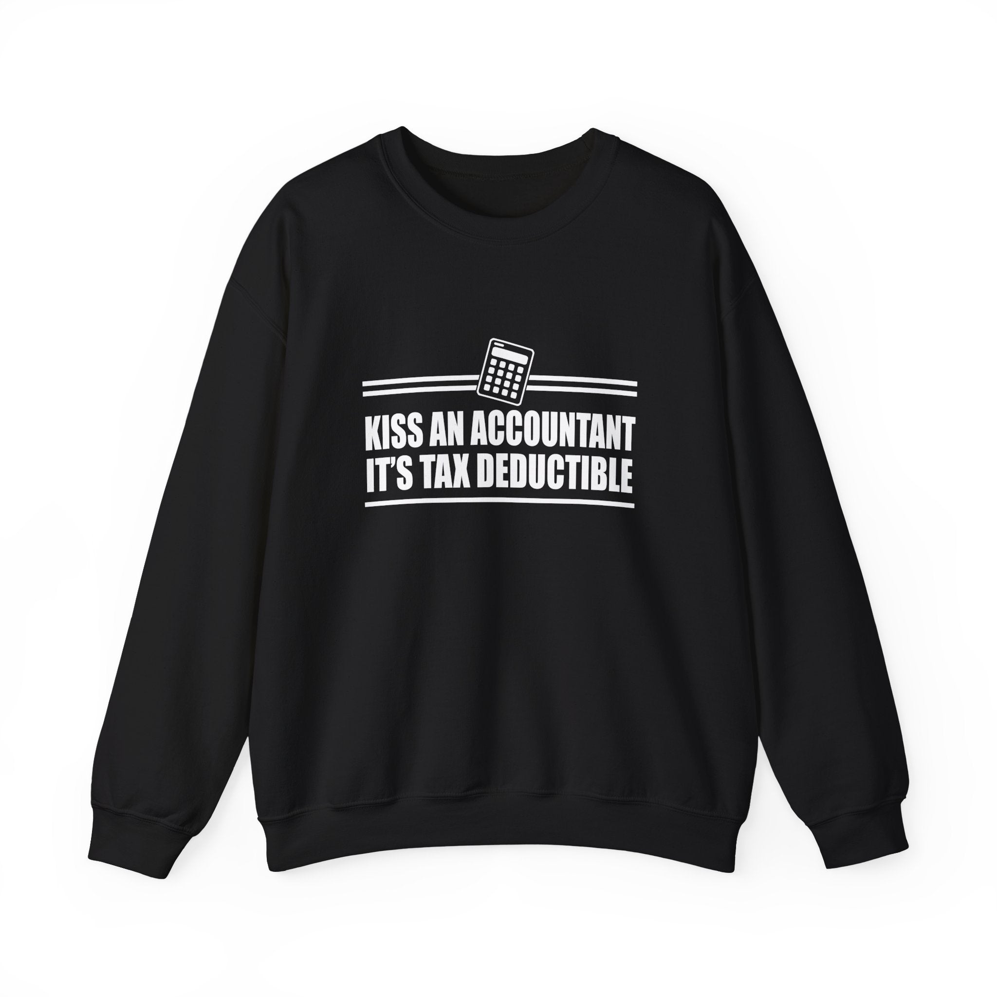 Kiss an Accountant, It's Tax Deductible | Crewneck Sweatshirt