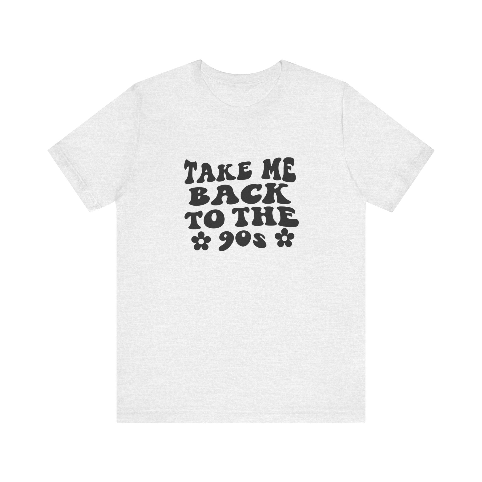 Take Me Back to the 90s in Black | Tee