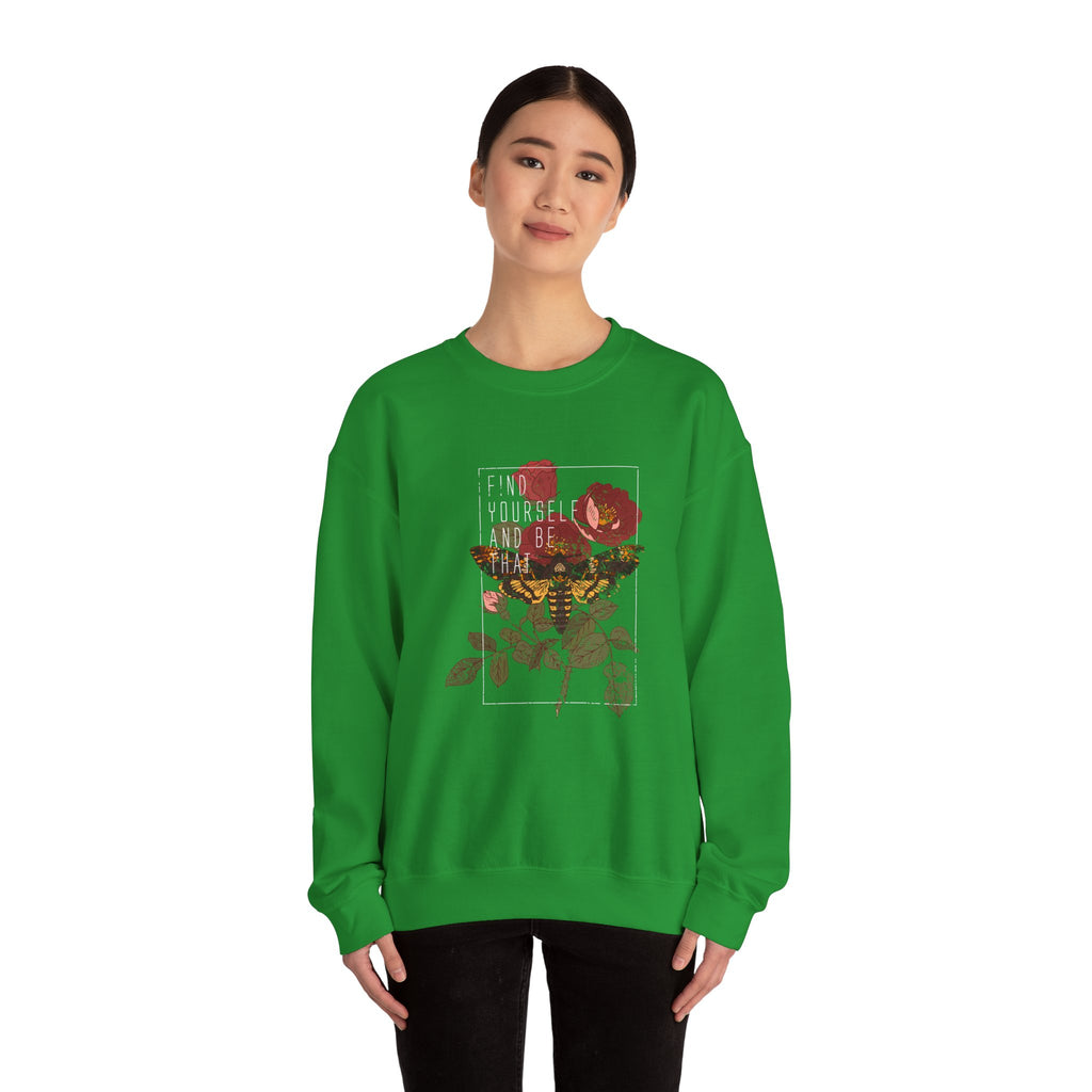 Find Yourself and Be That Rose and Butterfly | Crewneck Sweatshirt