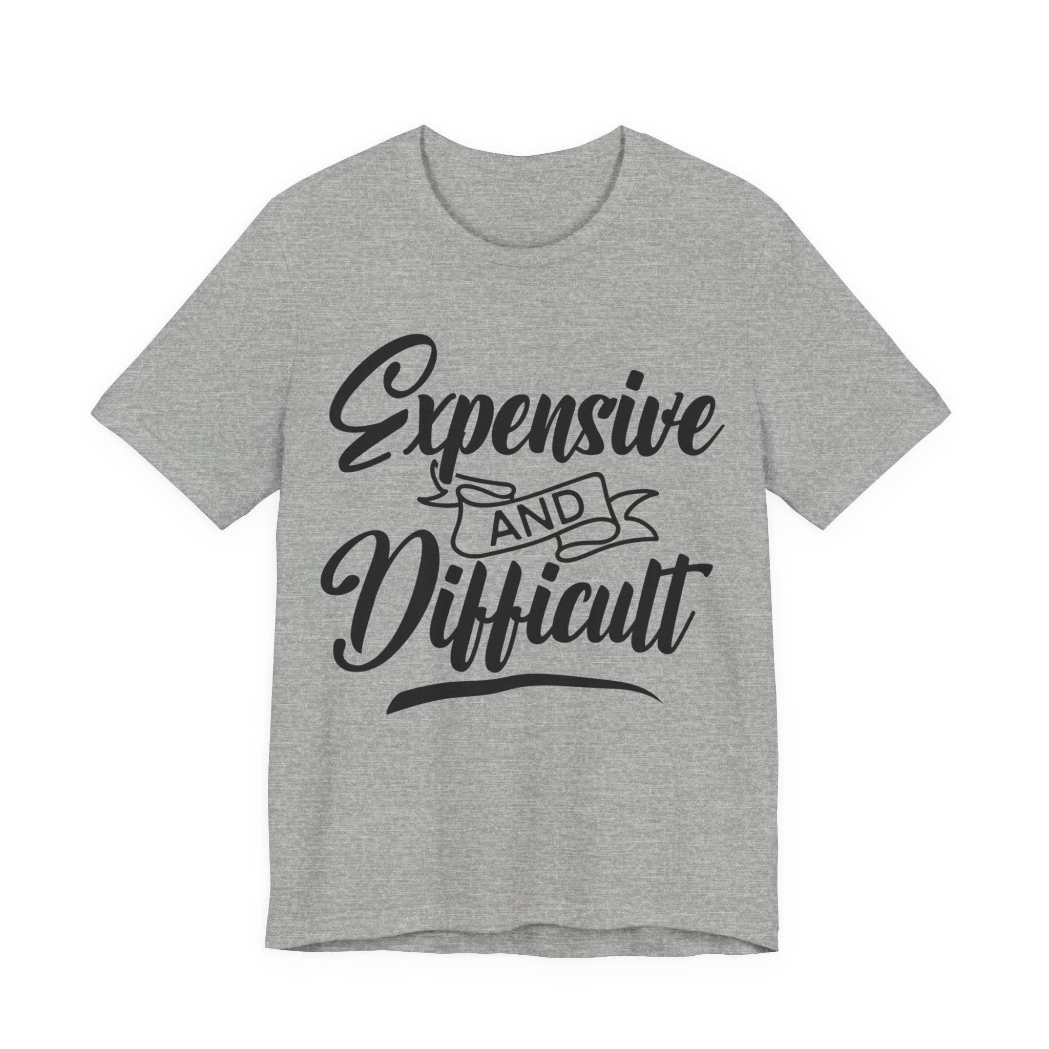 Expensive and Difficult | Tee