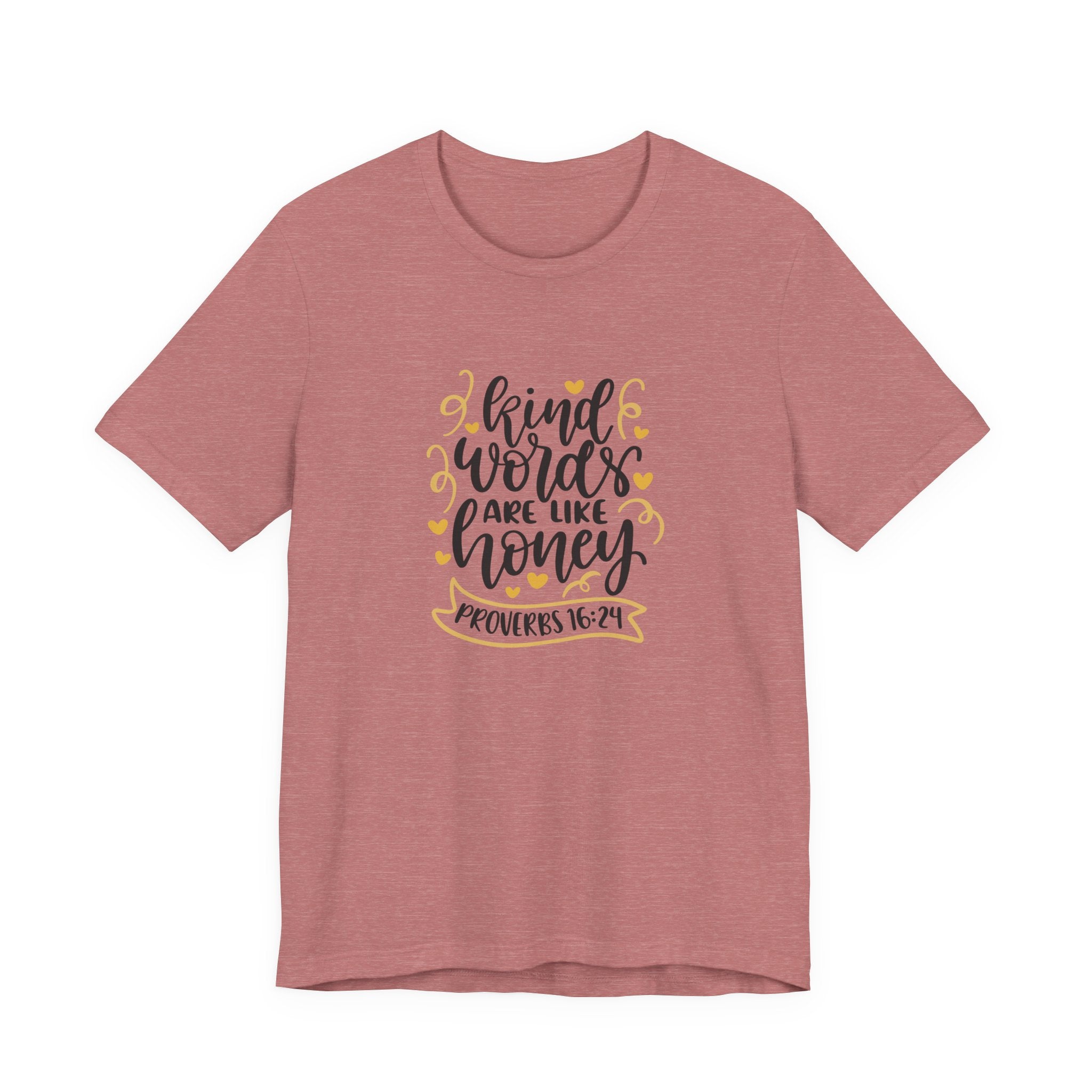 Kind Words Are Like Honey Proverbs 16:24 | Tee