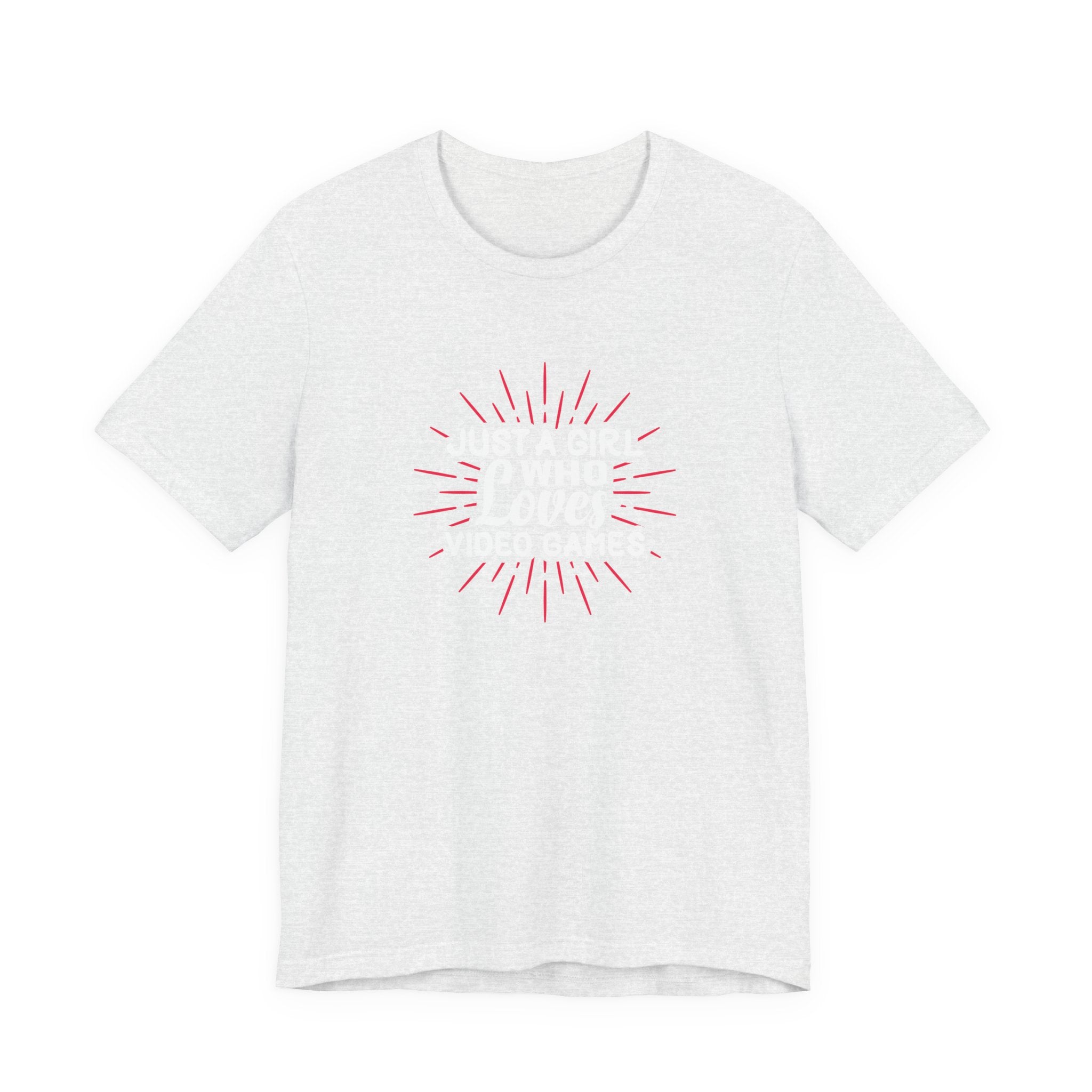 Just a Girl Who Loves Video Games | Tee