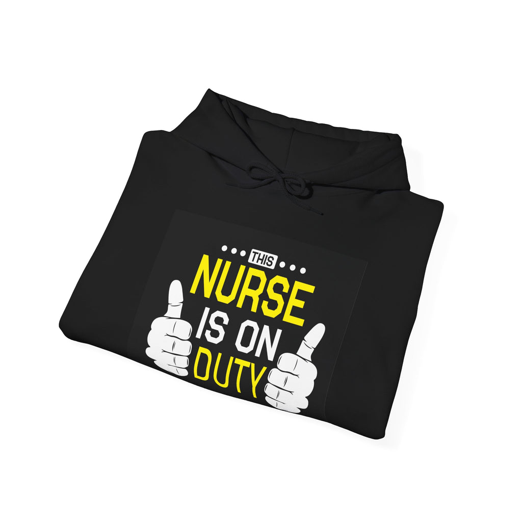 This Nurse Is on Duty | Hoodie