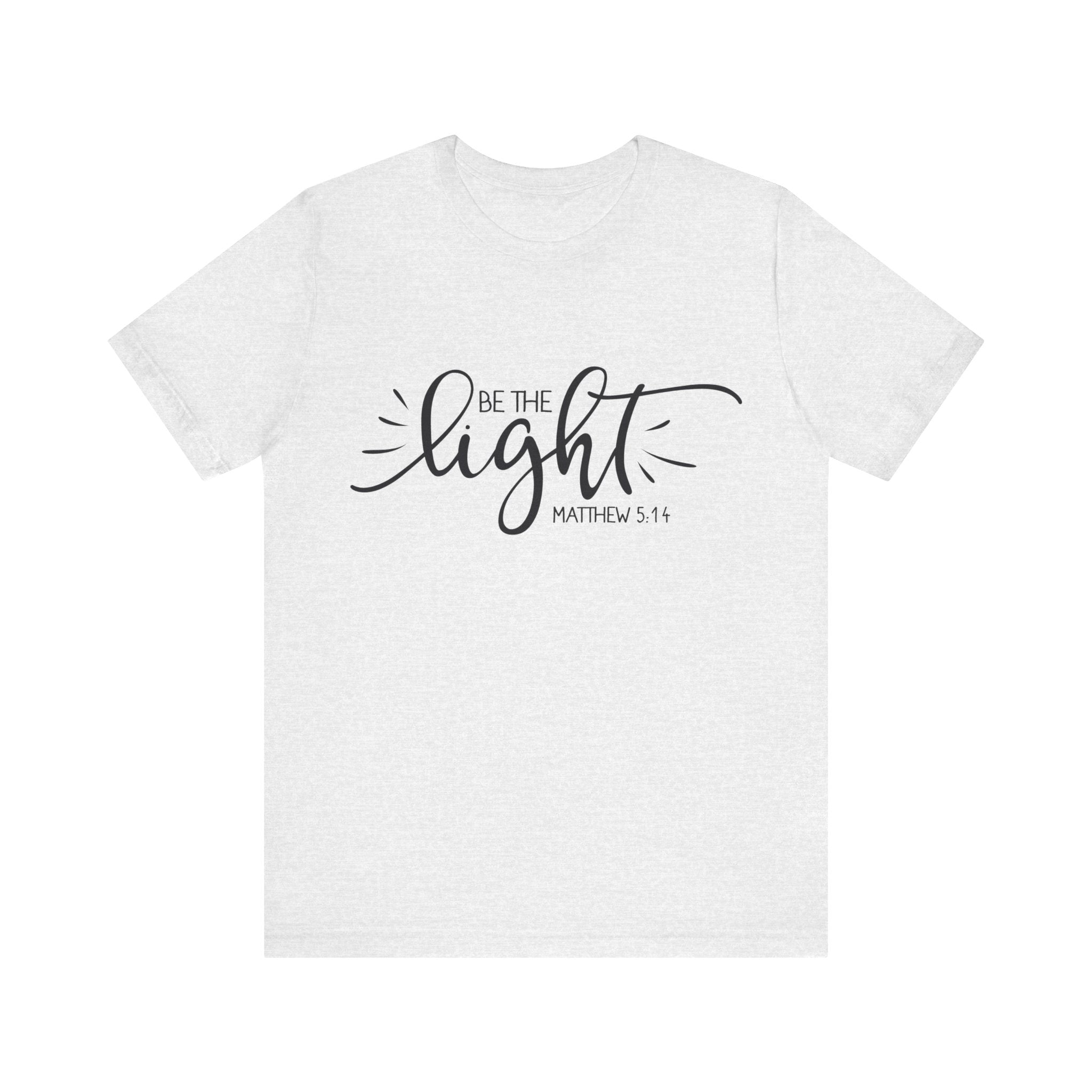 Be the Light - Matthew 5:14 | Tee