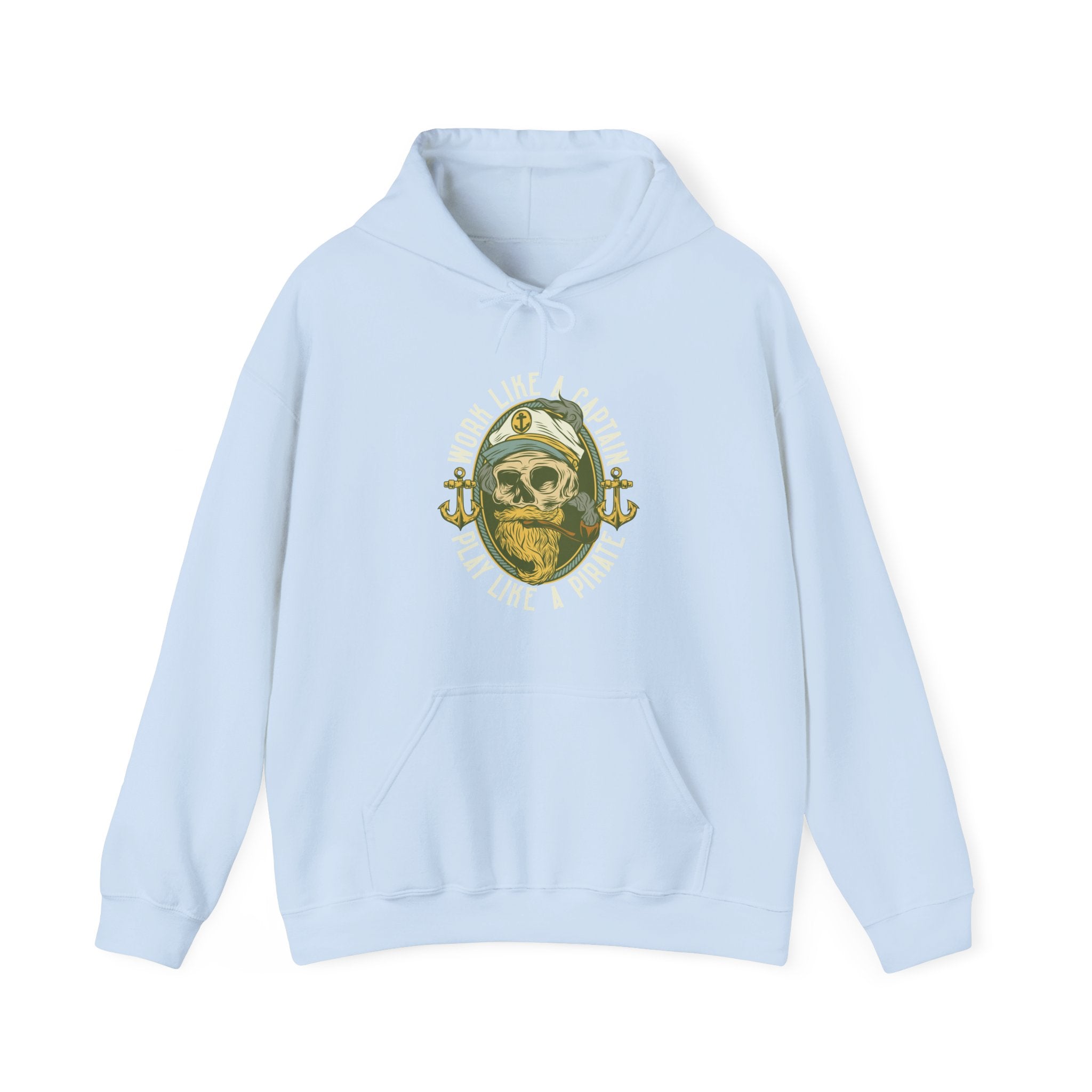 Work Like a Captain, Play Like a Pirate | Hoodie