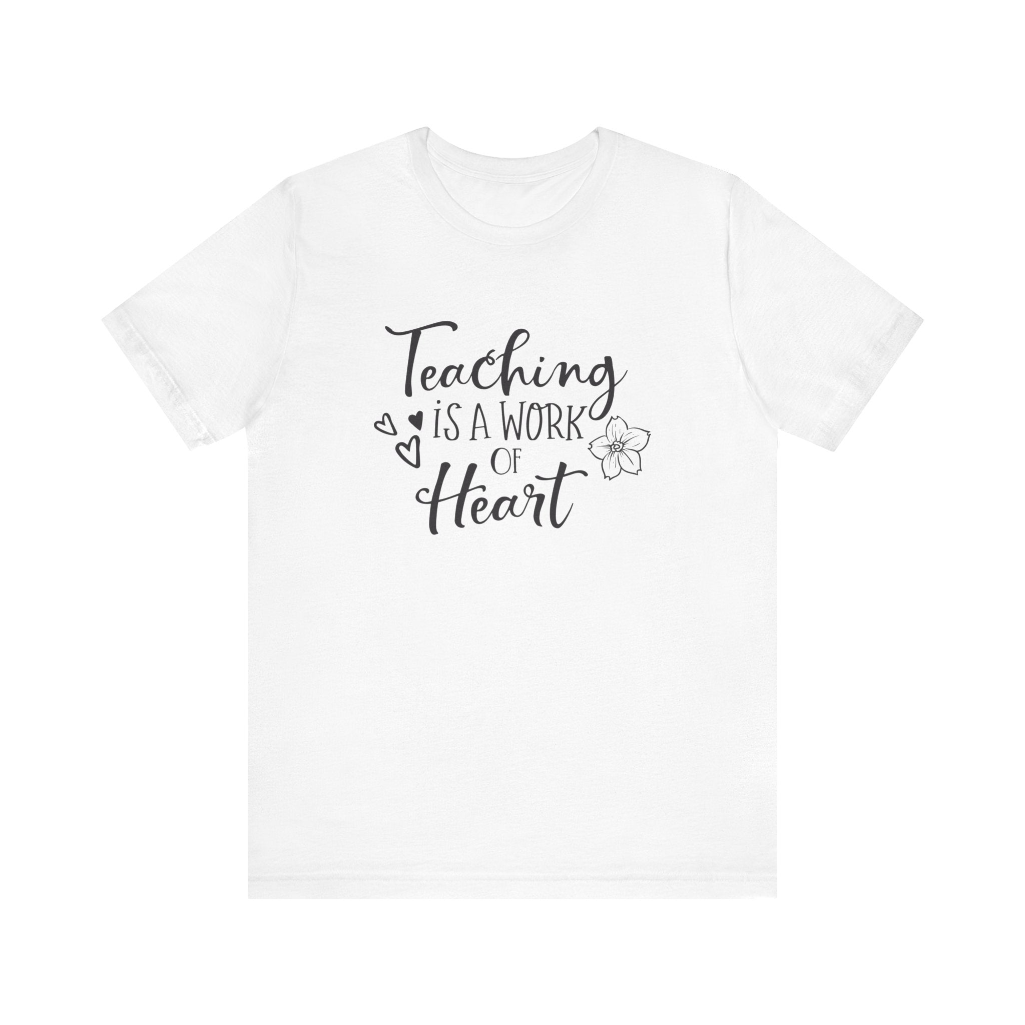 Teaching Is a Work of the Heart | Tee