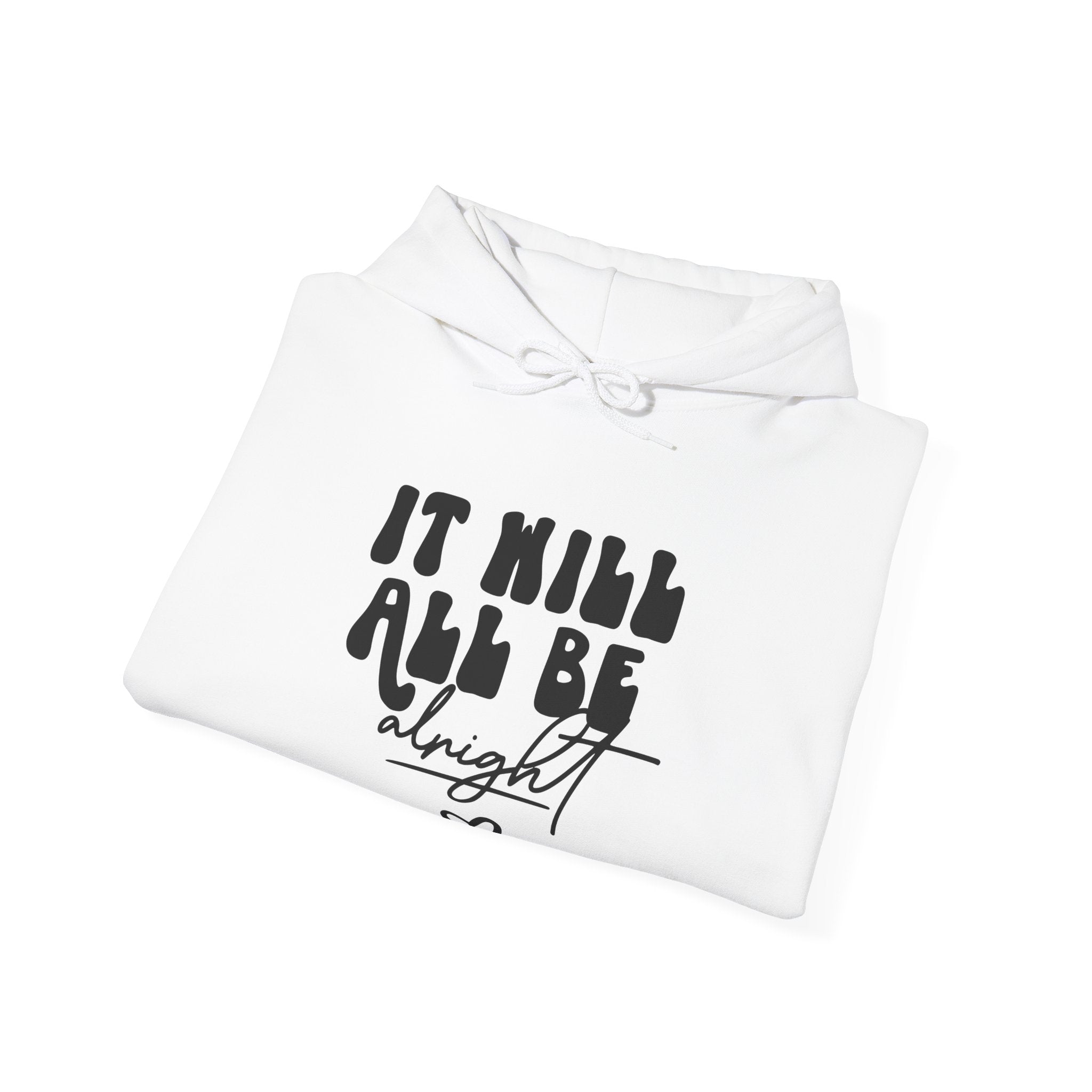 It Will All Be Alright | Hoodie