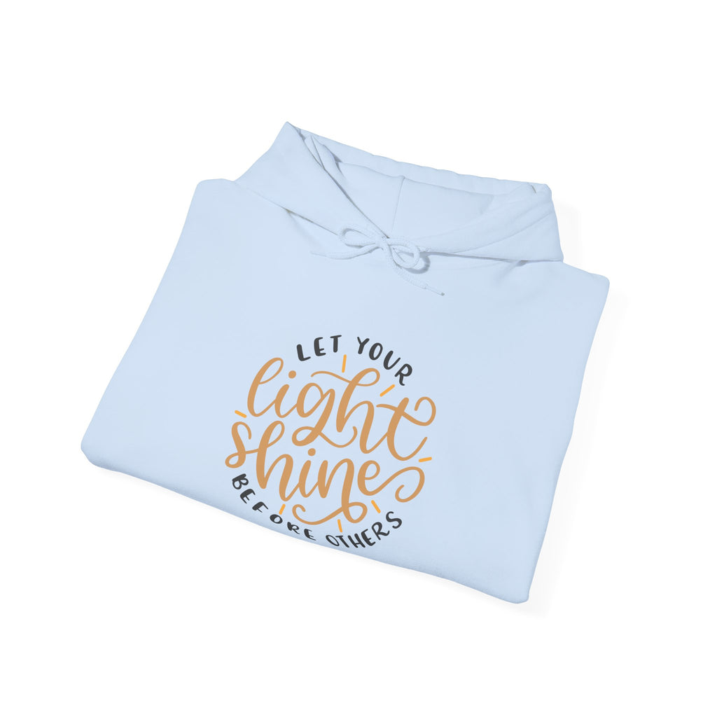 Let Your Light Shine Before Others Matthew 5:16 | Hoodie