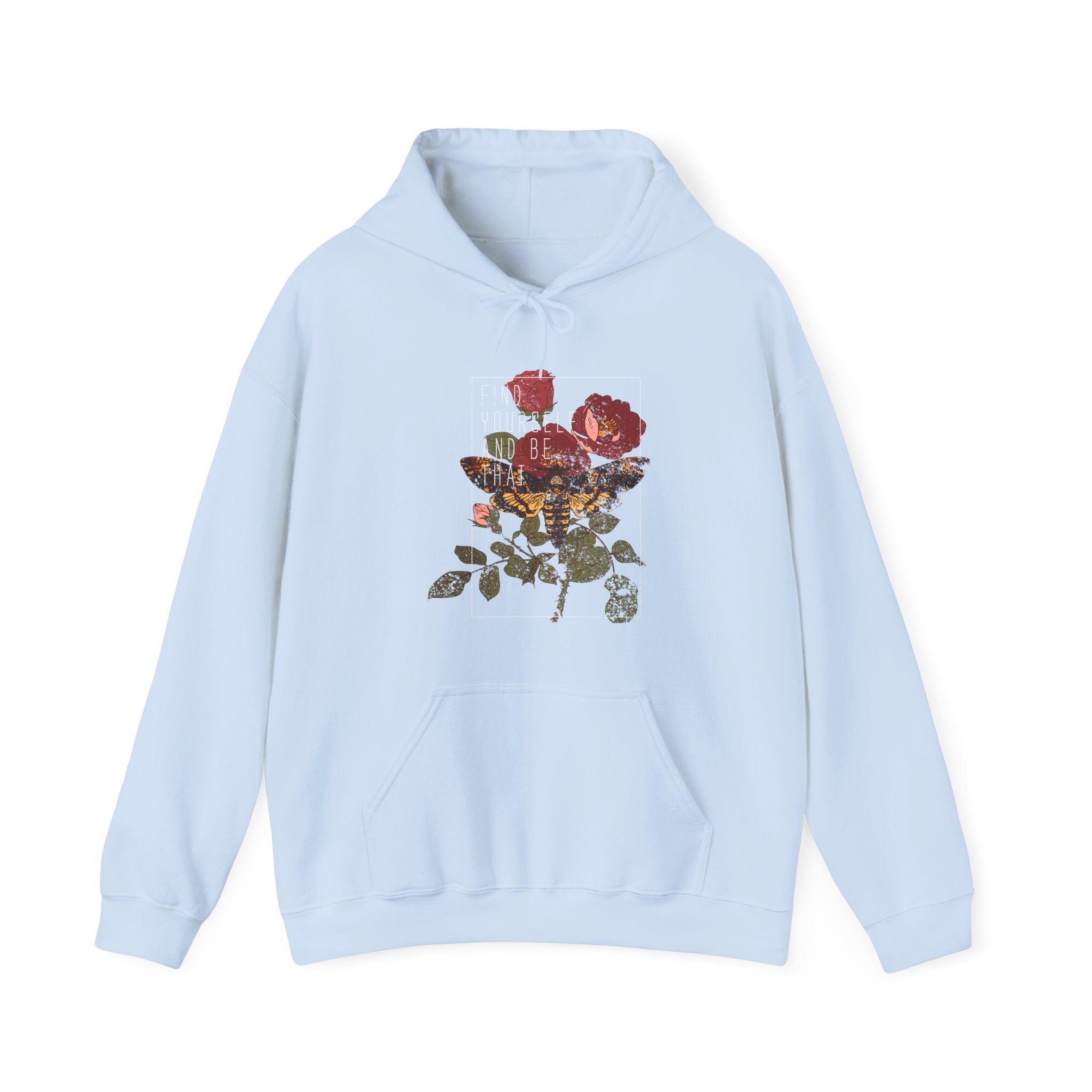 Find Yourself and Be That Rose and Butterfly | Hoodie