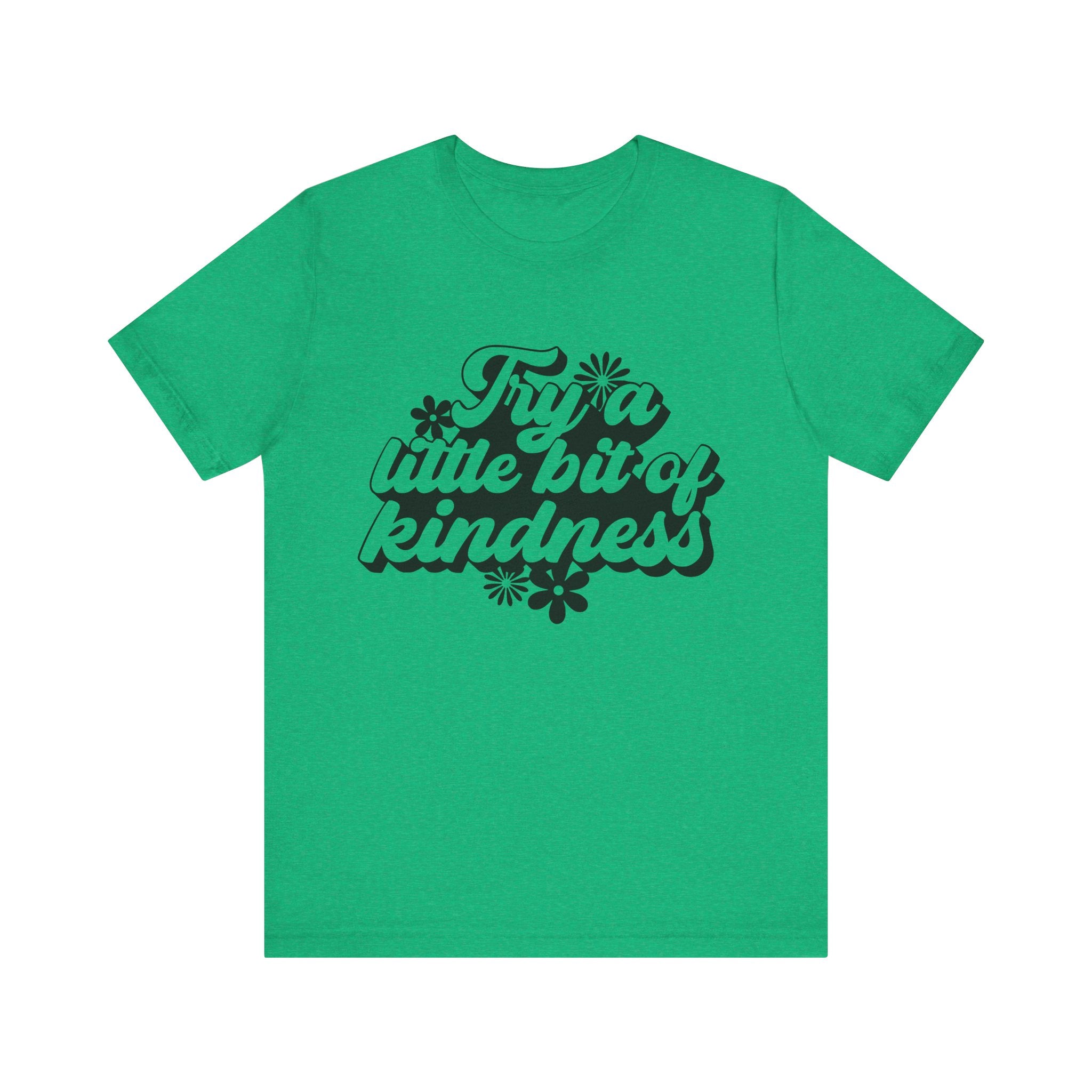 Try a Little Bit of Kindness | Tee