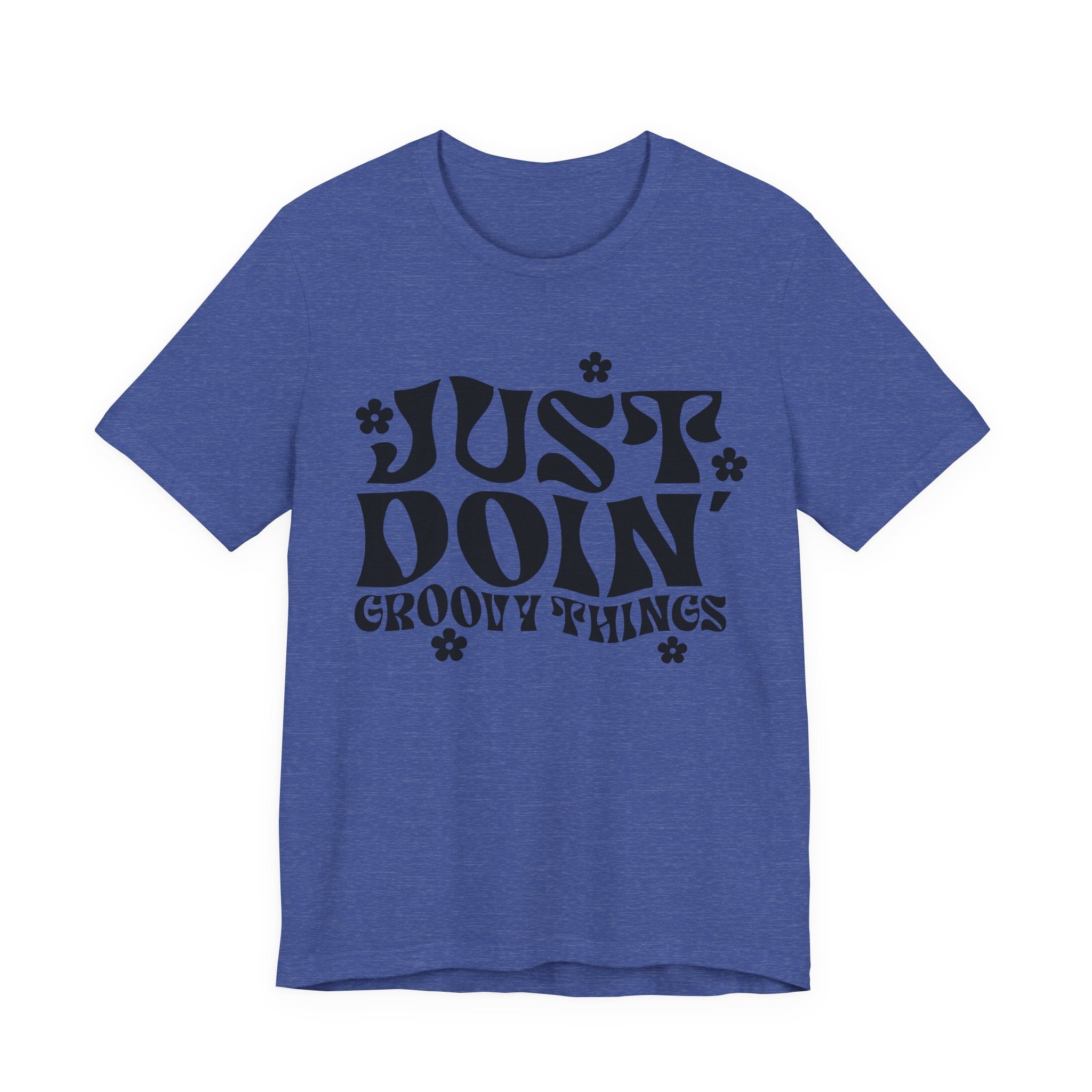 Just Doing Groovy Things | Tee