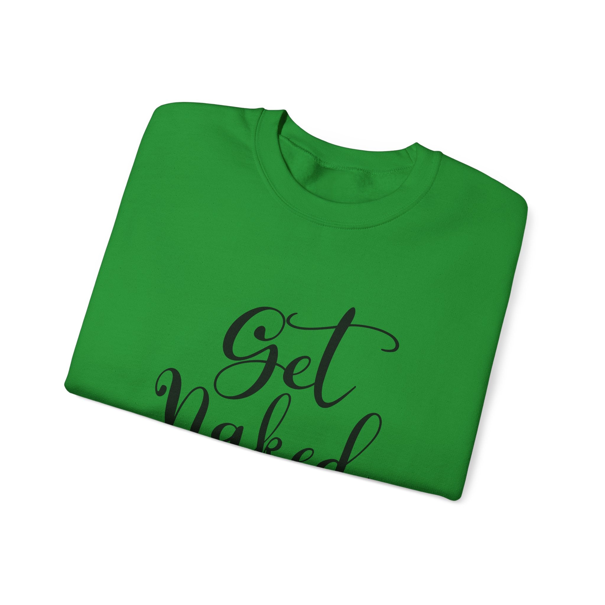 Get Naked | Crewneck Sweatshirt