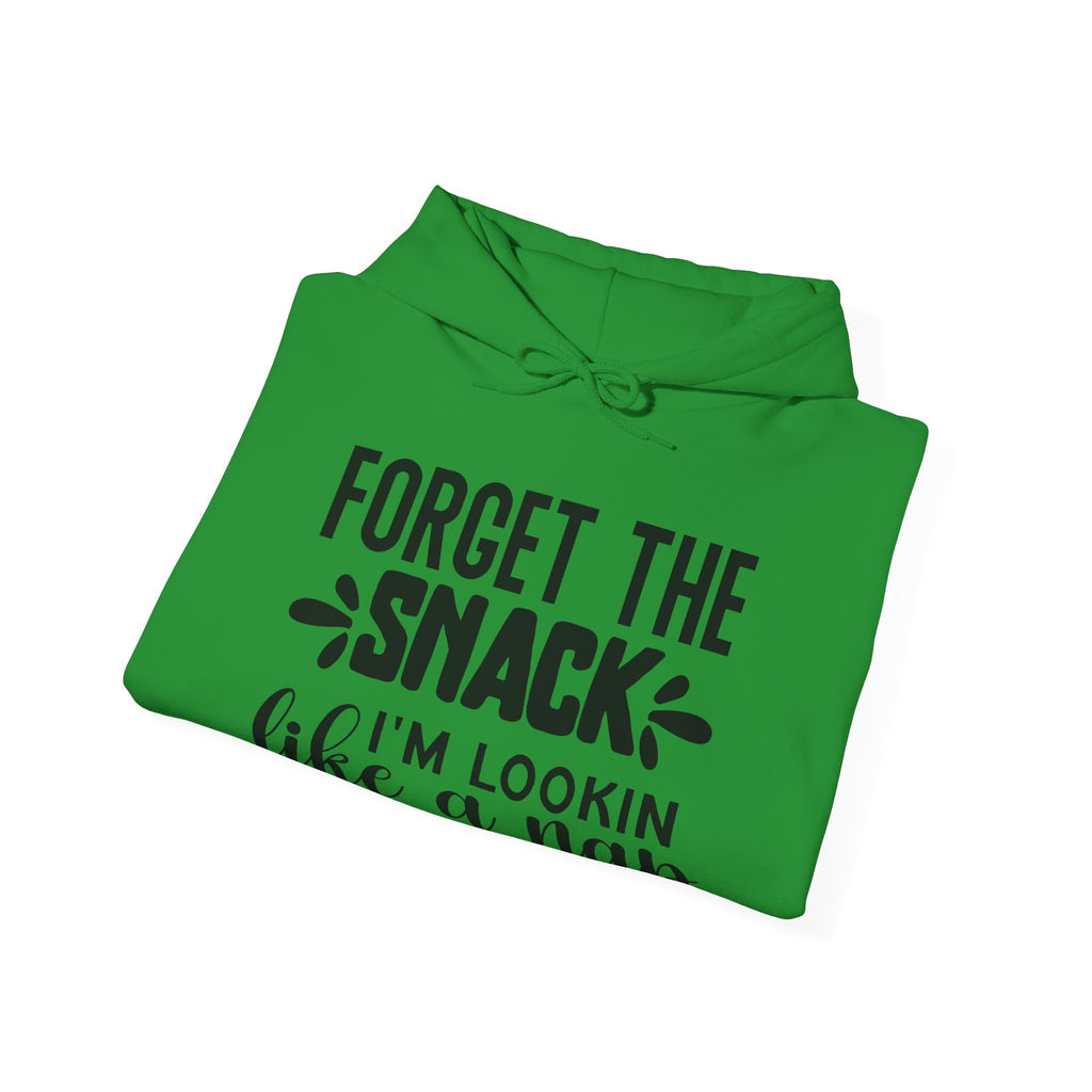 Forget the Snack, I'm Lookin' Like a Nap | Hoodie
