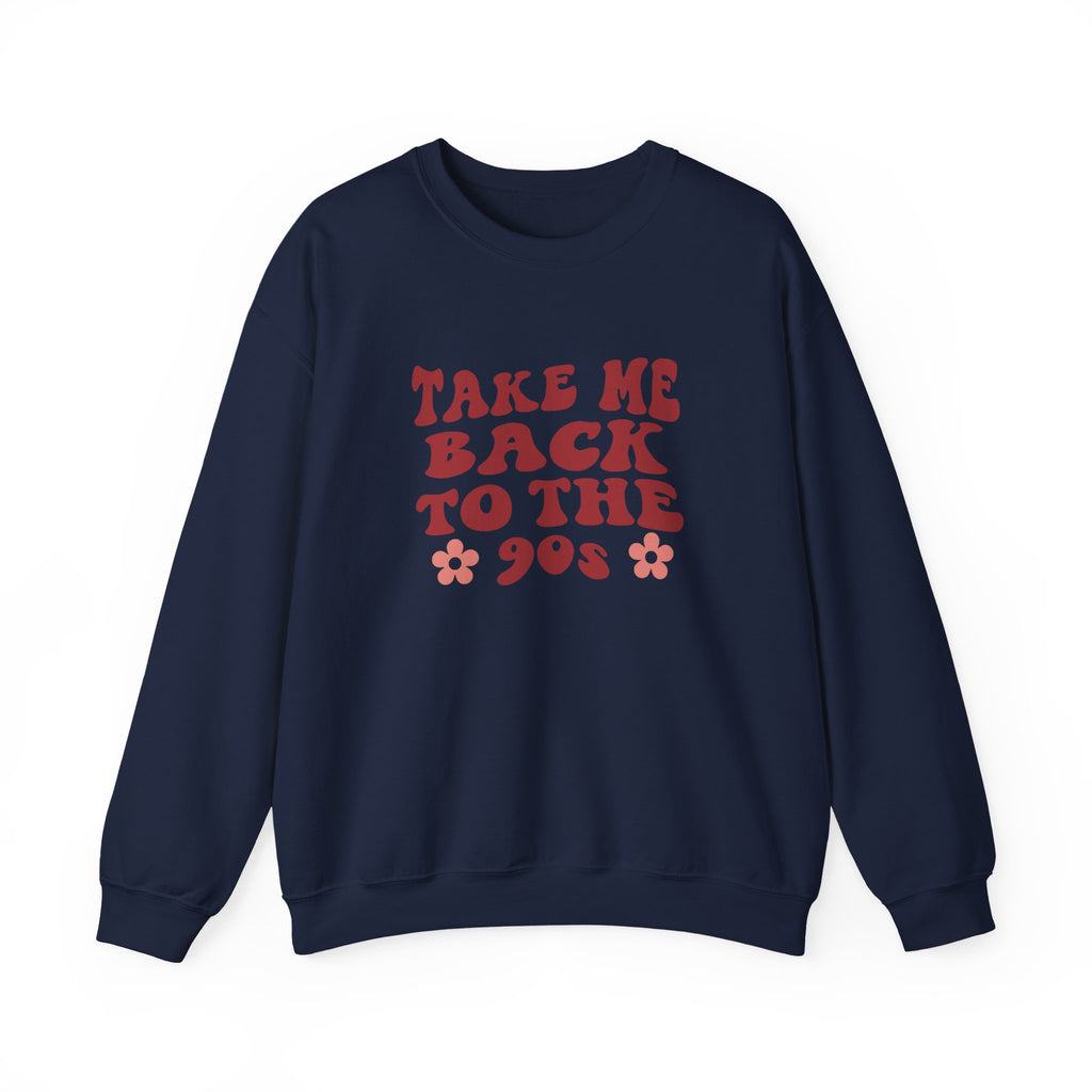 Take Me Back to the '90s | Crewneck Sweatshirt